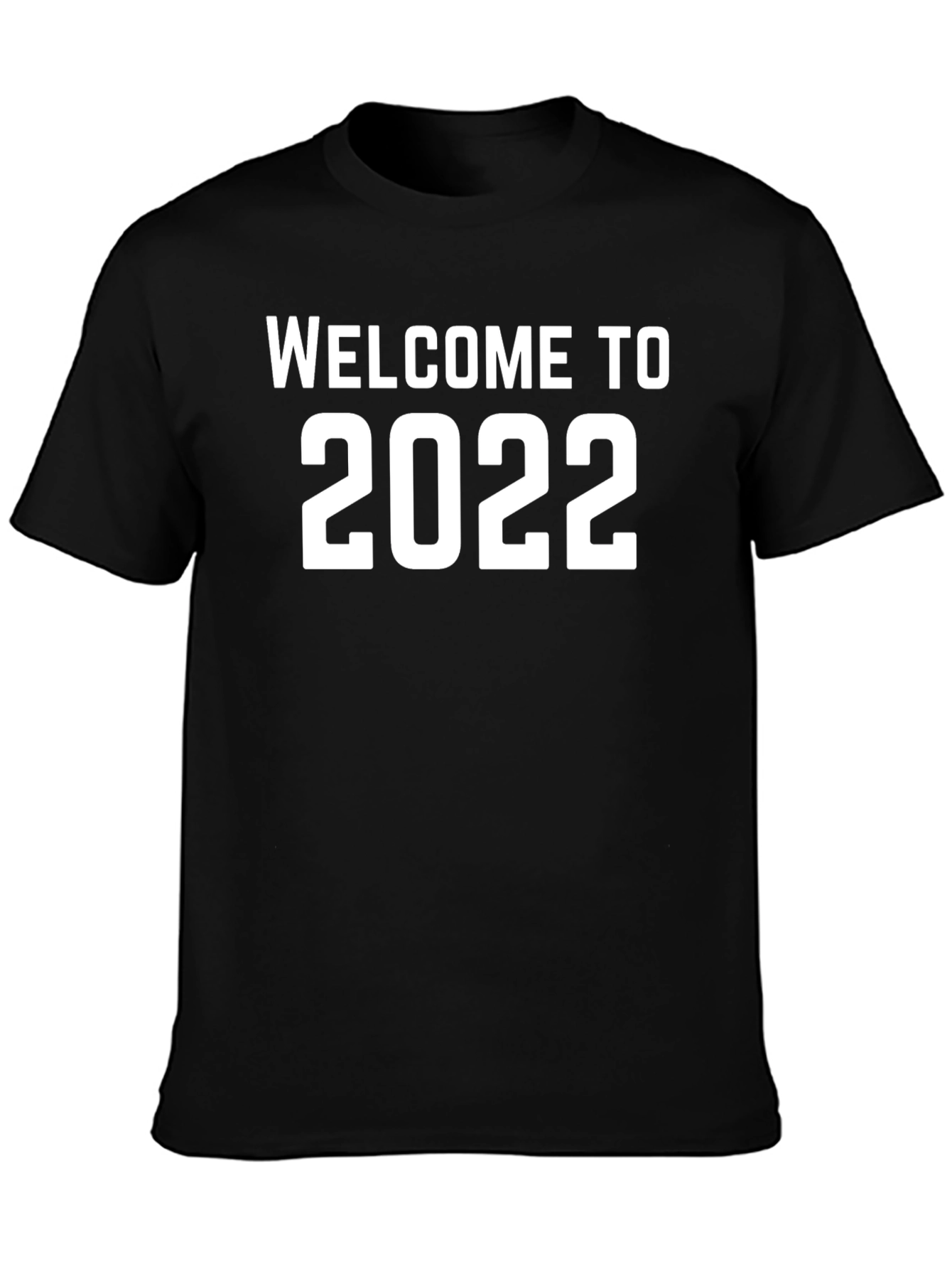 Welcome to 2022 T-Shirt - New Year Celebration Tee