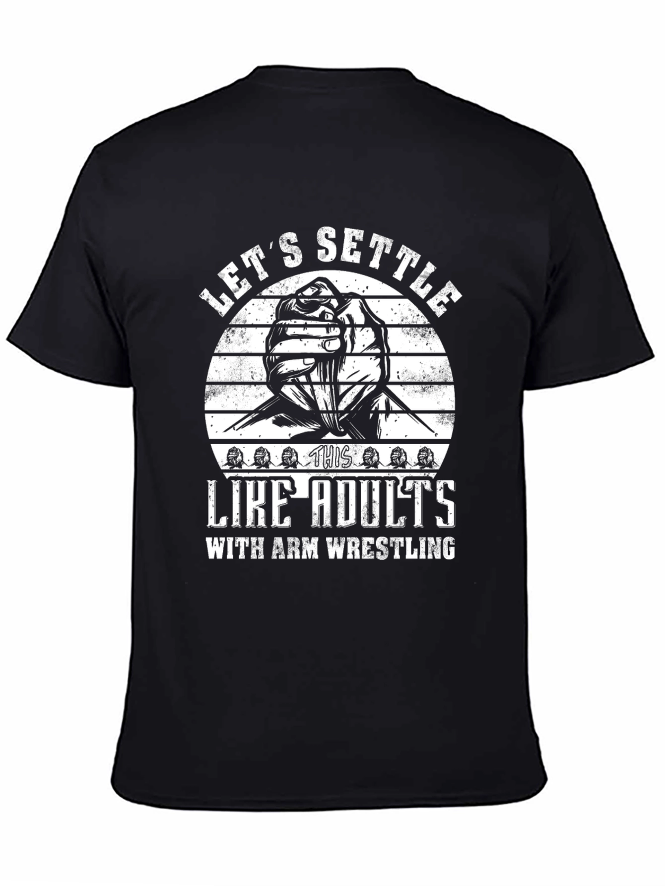 Lets Settle Like Adults Arm Wrestling T-Shirt