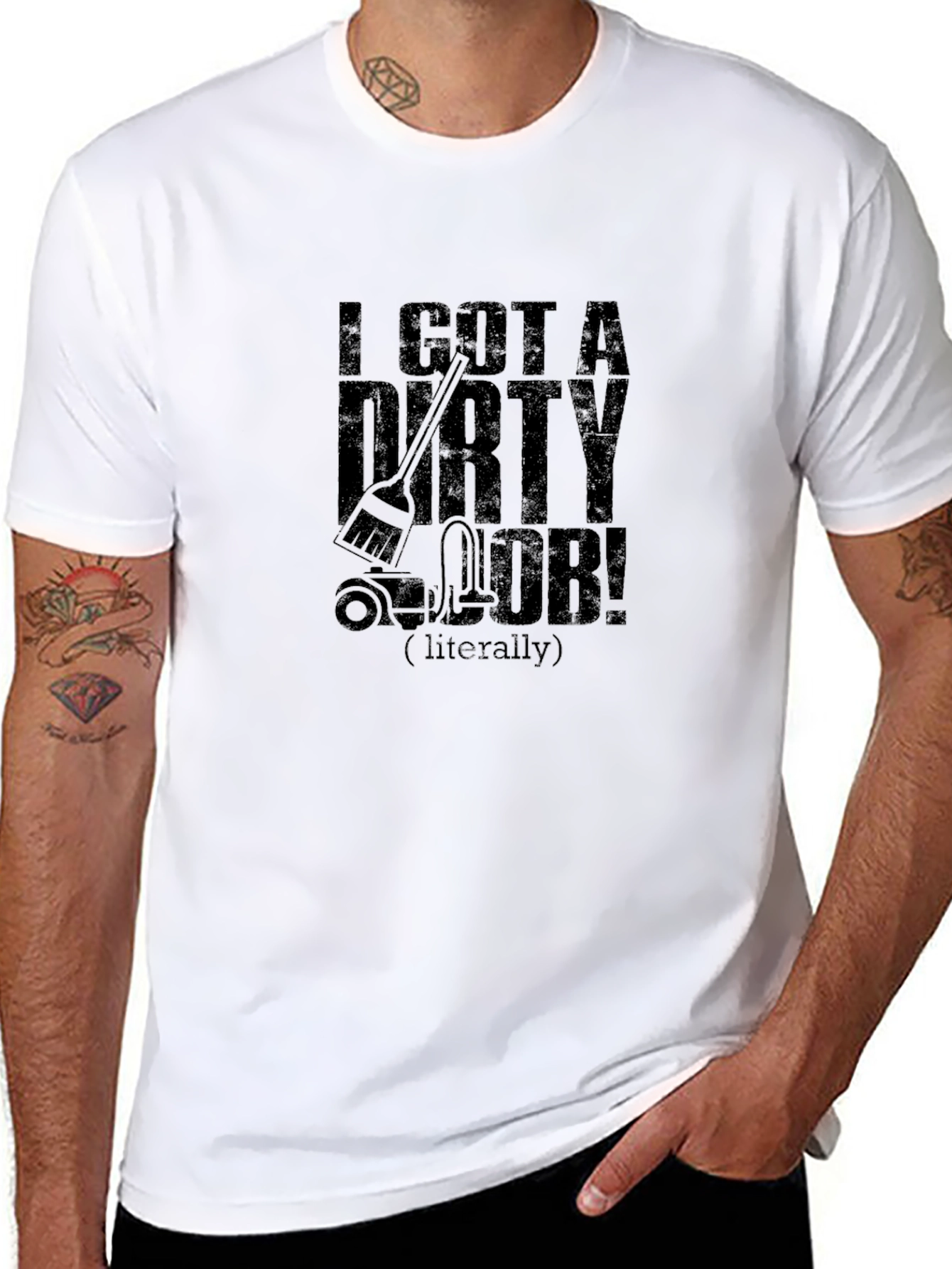 I Got A Dirty Job Black T-Shirt