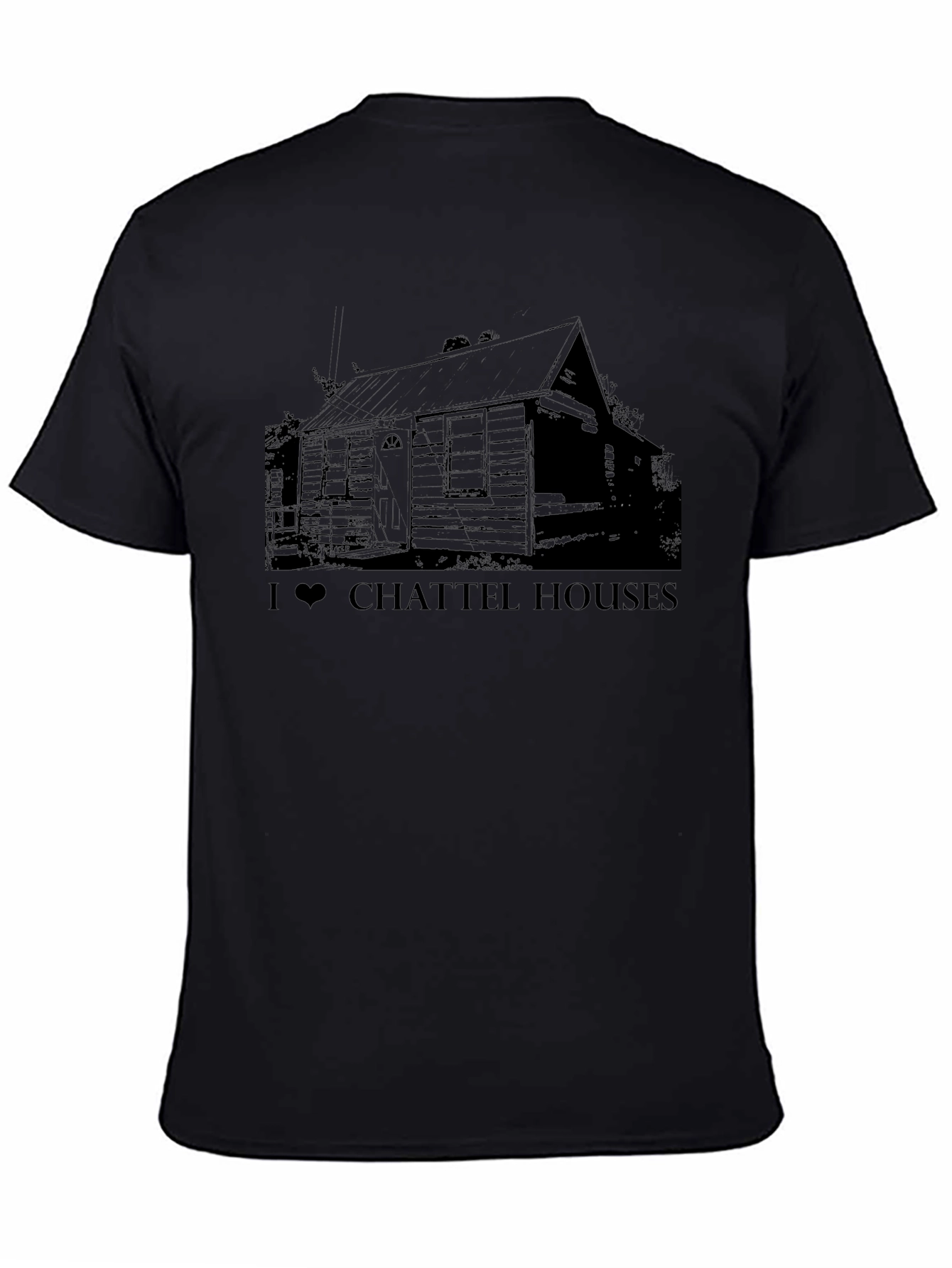 I Love Chattel Houses Black T-Shirt