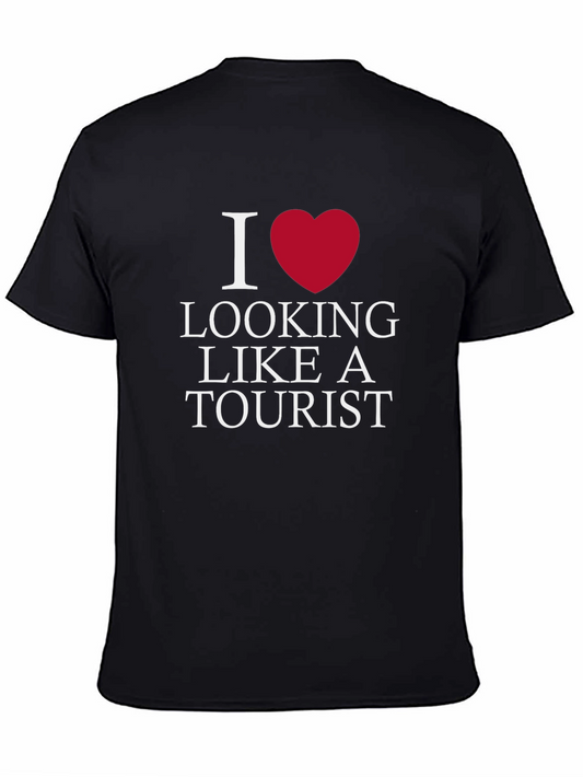 I Love Looking Like A Tourist T-Shirt
