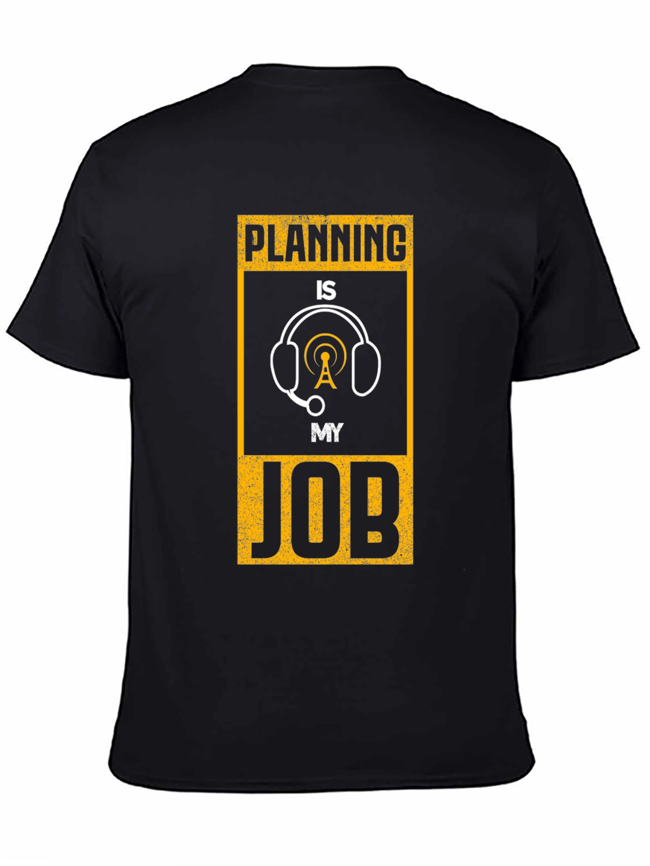 Planning is My Job T-Shirt: Radio Operator Design