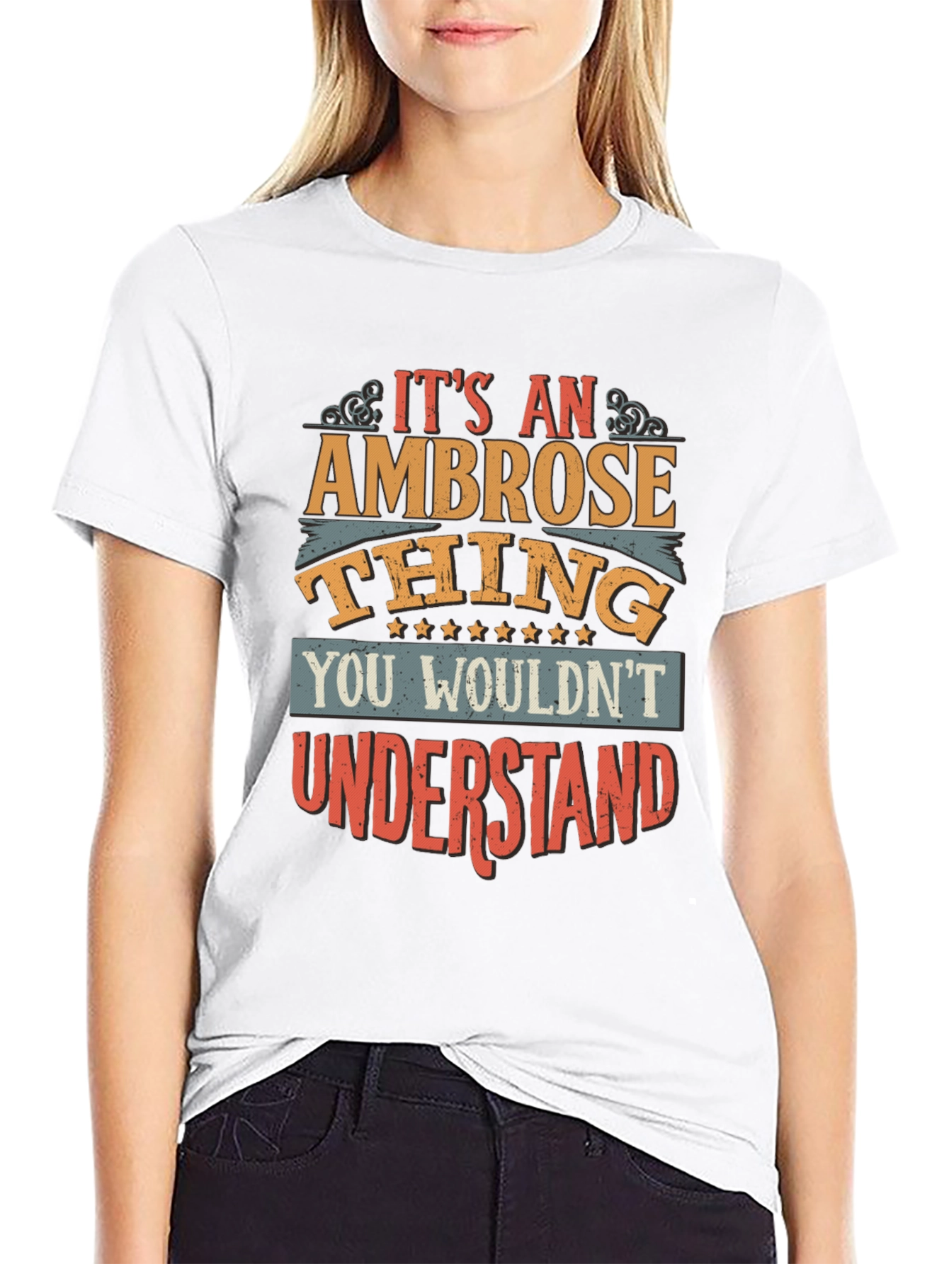 Ambrose Thing T-Shirt - You Wouldnt Understand