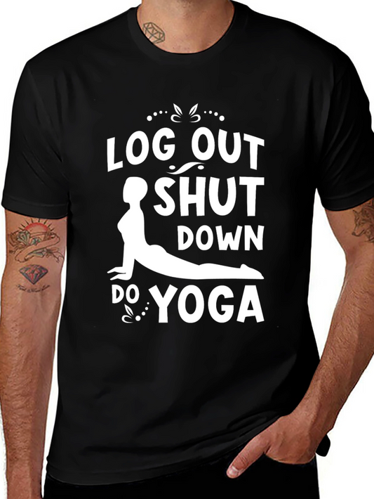 Log Out Shut Down Do Yoga Graphic Tee
