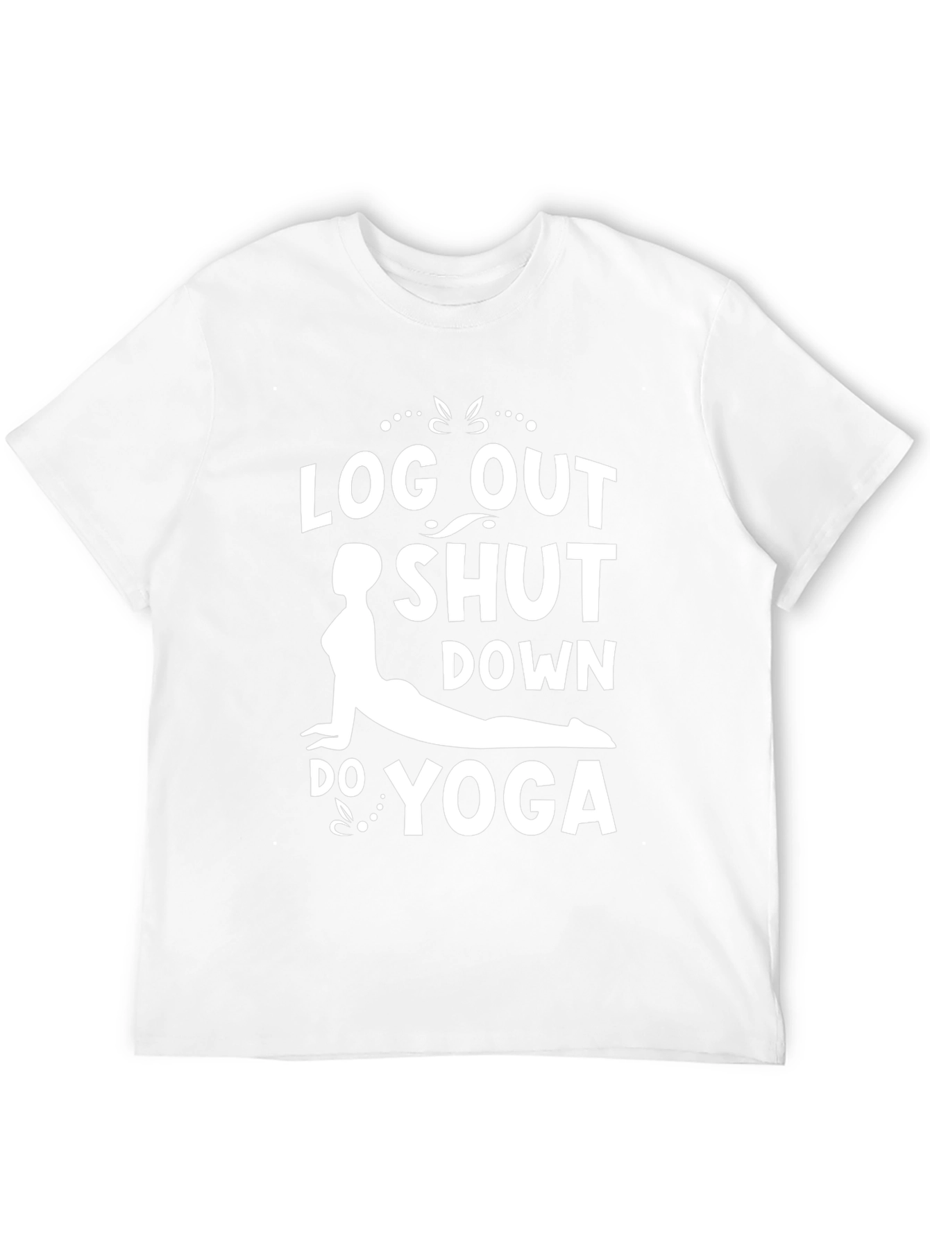 Log Out Shut Down Do Yoga Graphic Tee