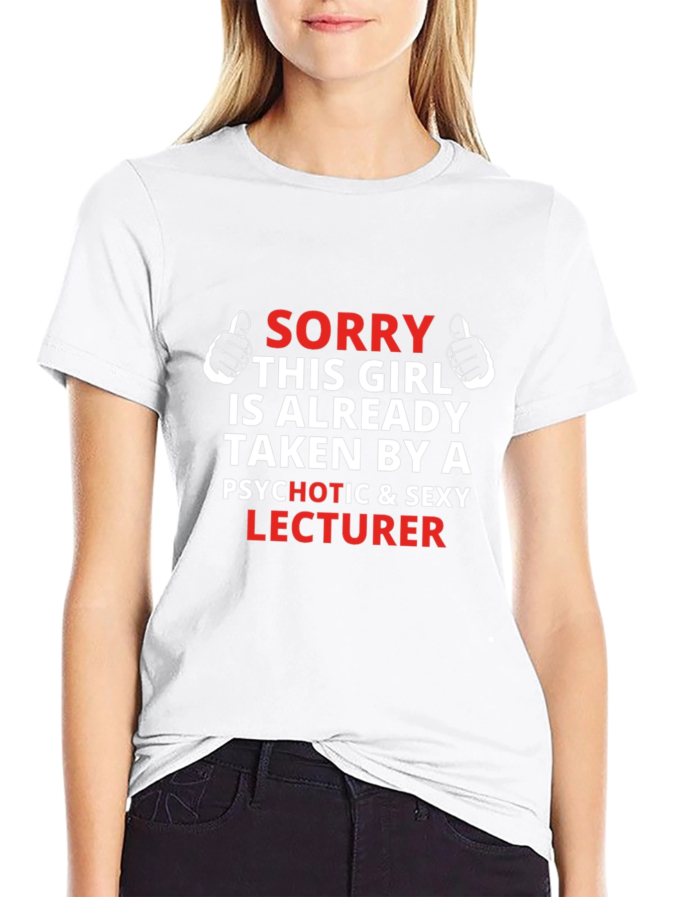 Sorry Taken By a Sexy Lecturer T-Shirt