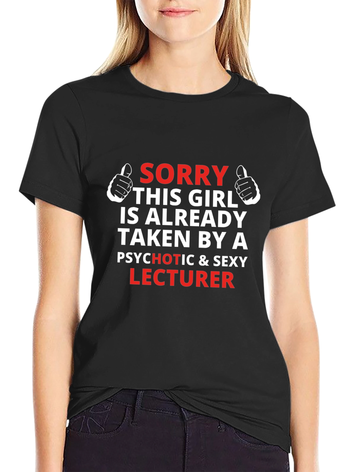 Sorry Taken By a Sexy Lecturer T-Shirt