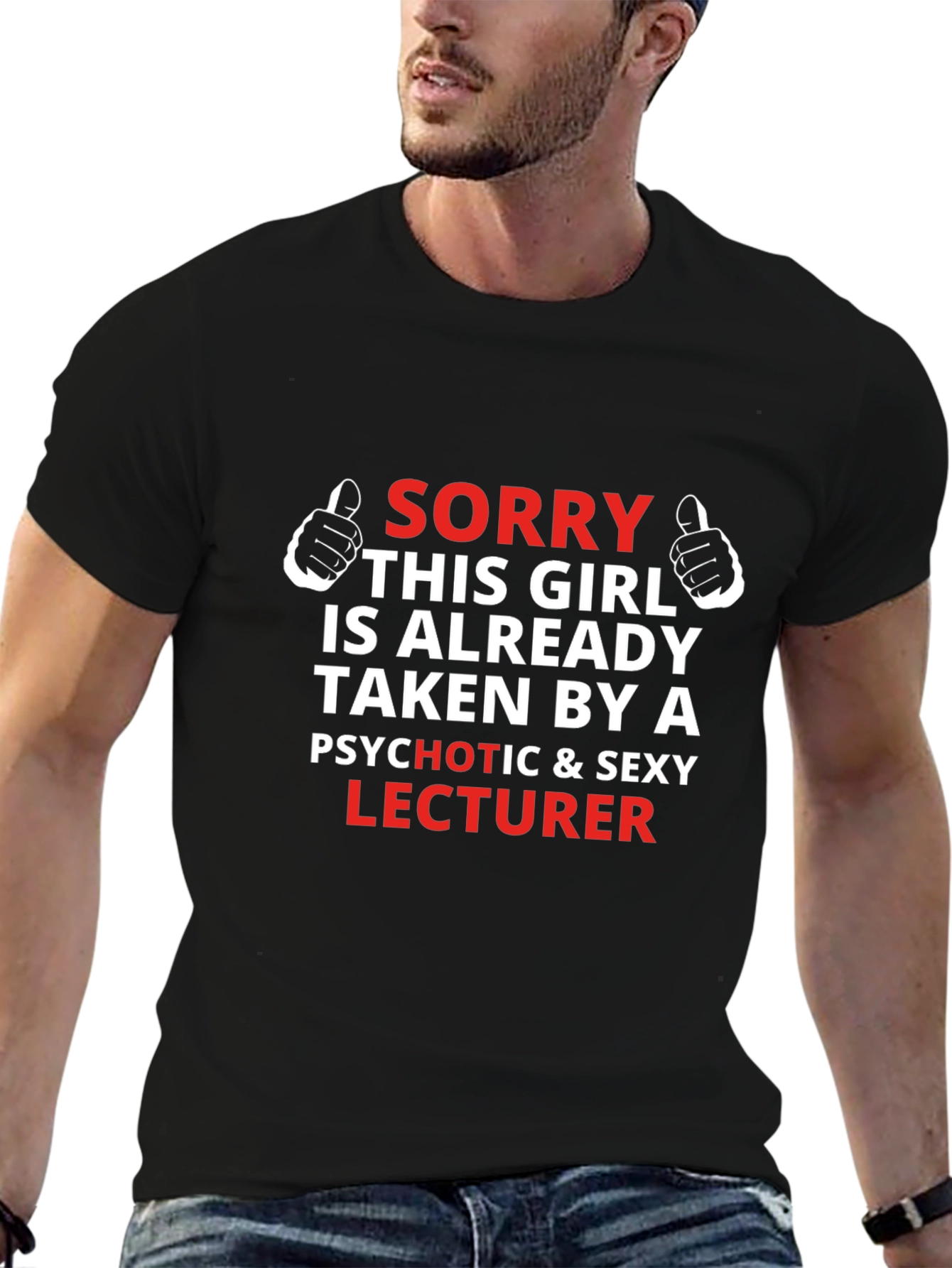 Sorry Taken By a Sexy Lecturer T-Shirt