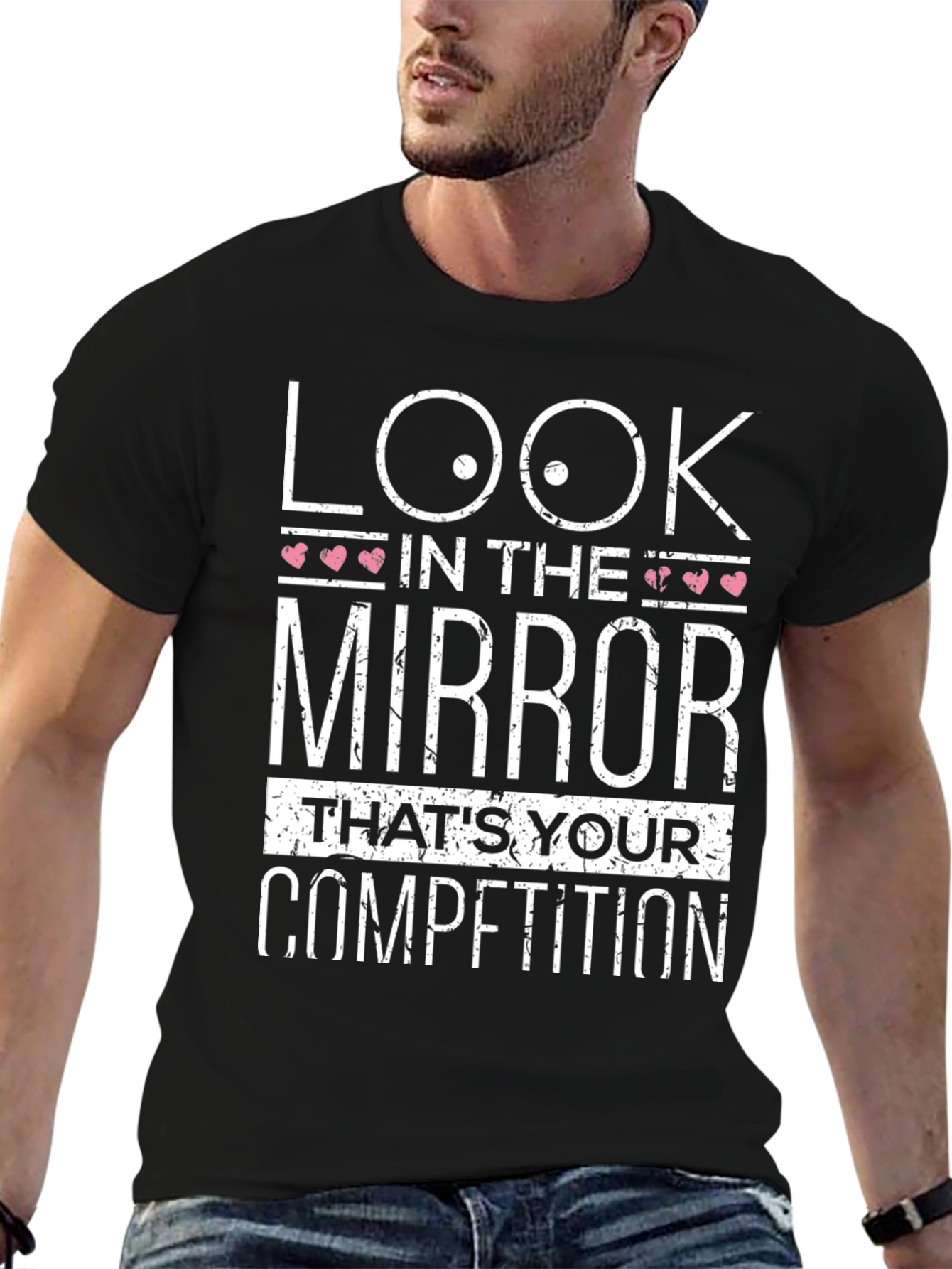 Look in the Mirror T-Shirt - Motivational Tee