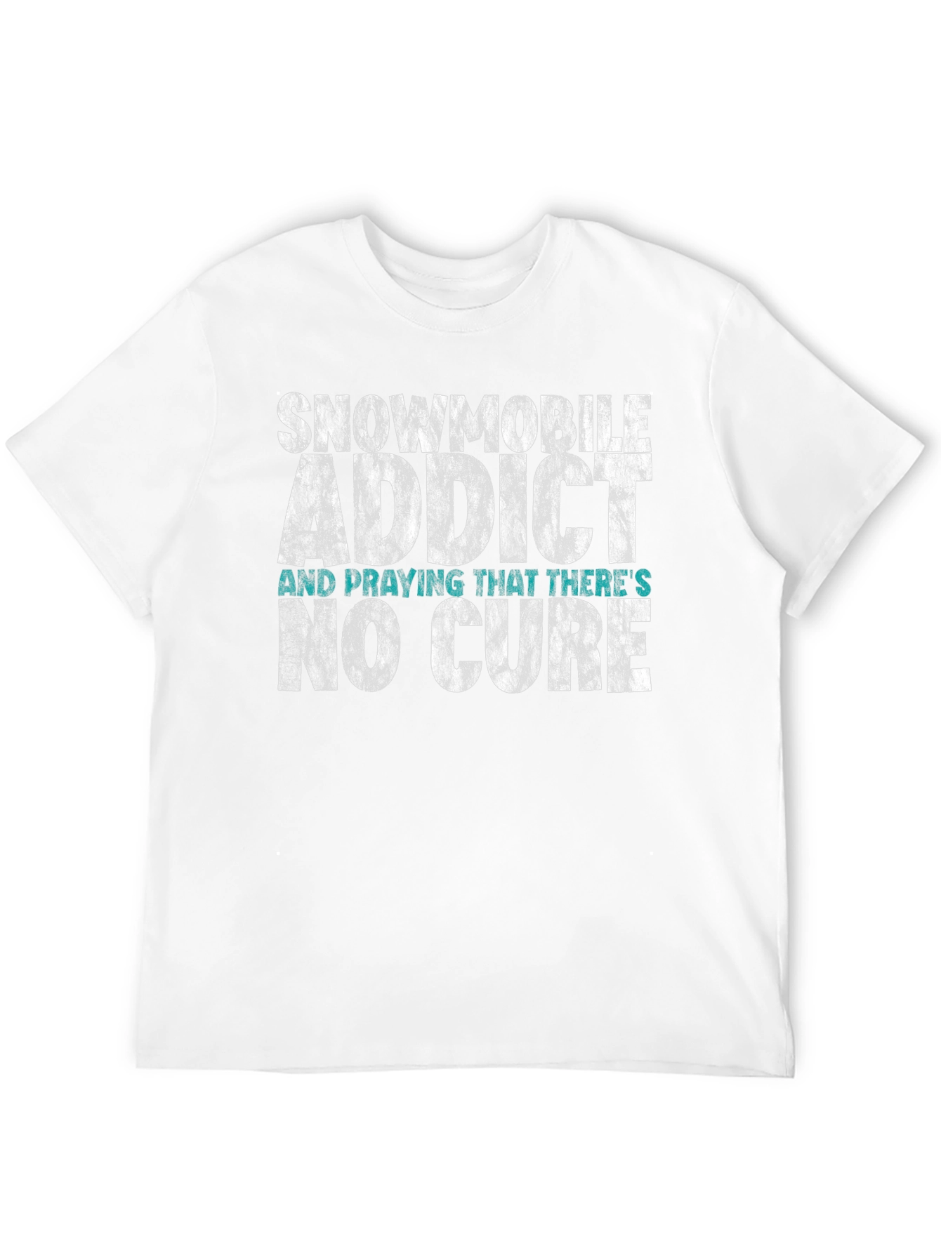 Snowmobile Addict T-Shirt - No Cure Wanted!