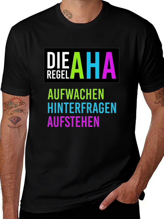 AHA Regel T-Shirt - Aufwachen Hinterfragen Aufstehen