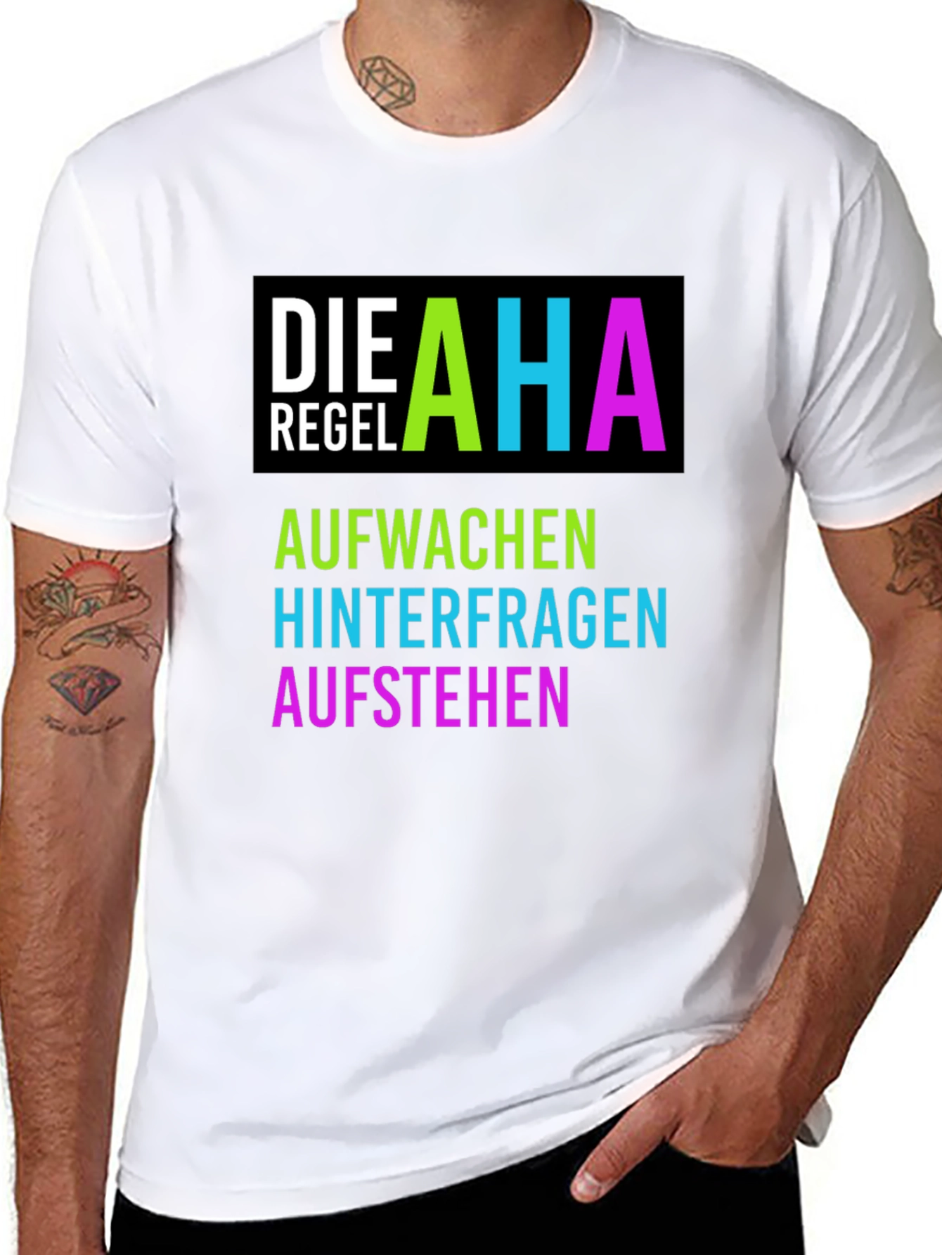 AHA Regel T-Shirt - Aufwachen Hinterfragen Aufstehen