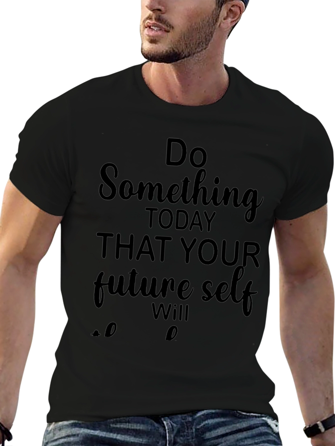 Motivational Do Something Black T-Shirt
