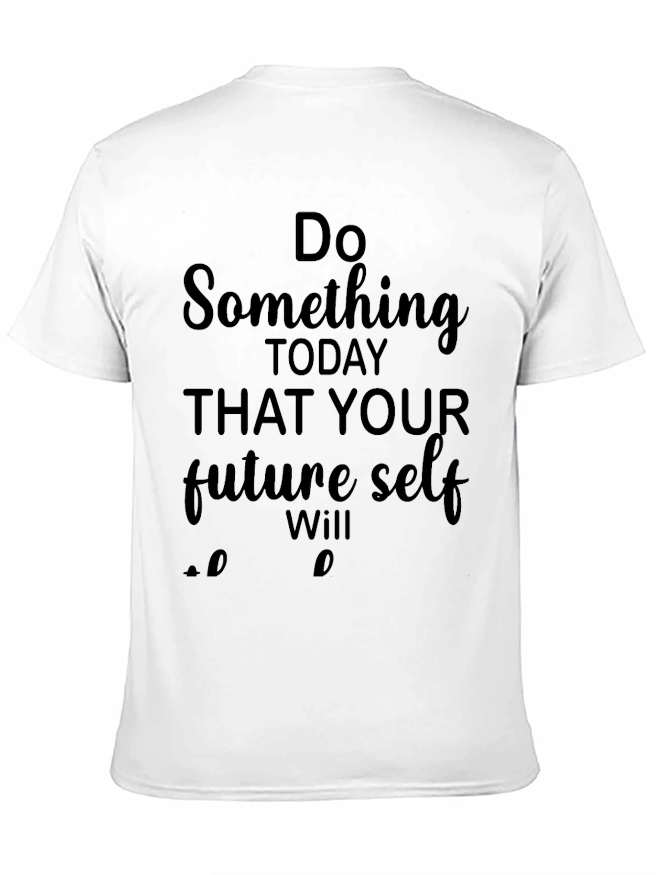 Motivational Do Something Black T-Shirt