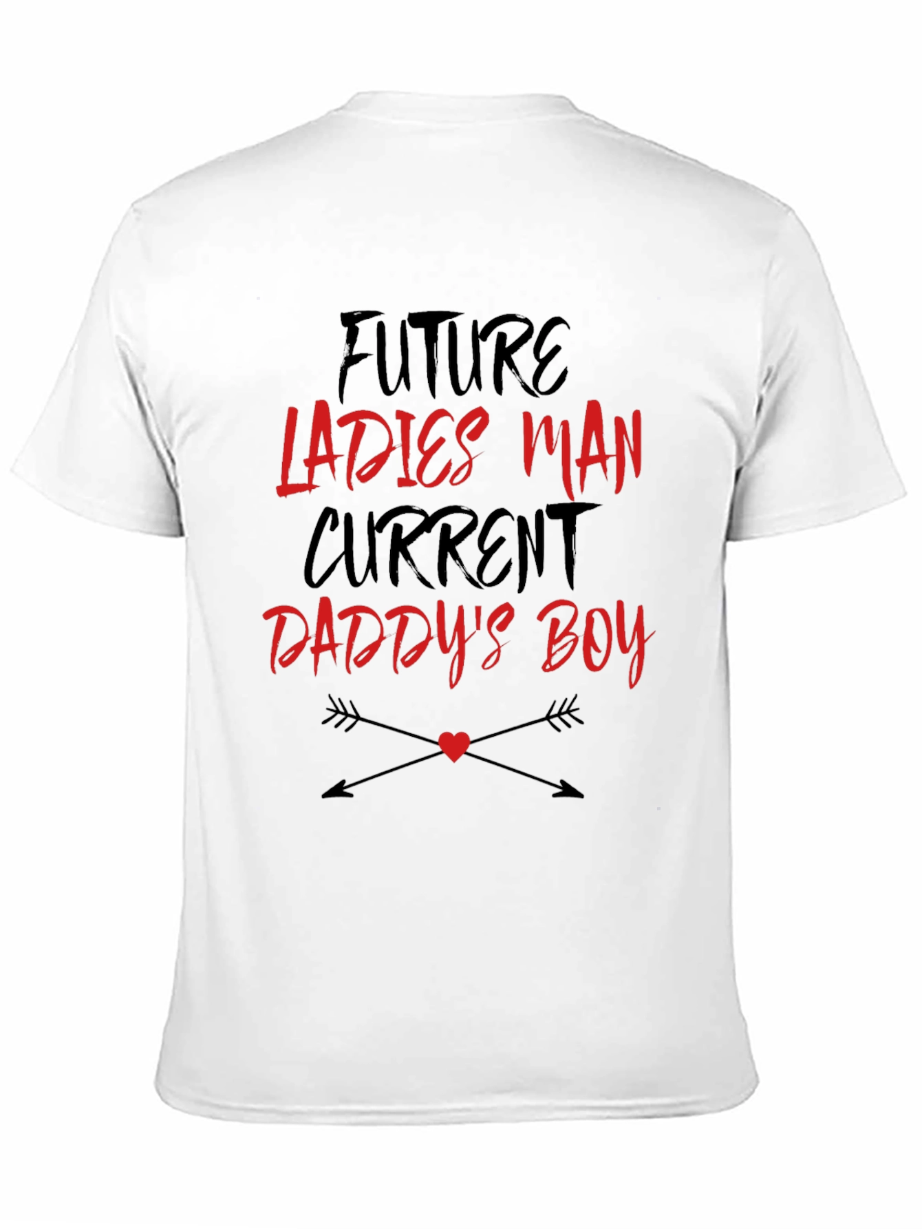Future Ladies Man Current Daddys Boy T-shirt