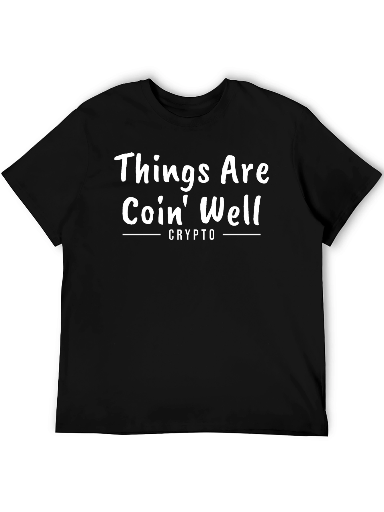 Things Are Coin Well Crypto T-Shirt