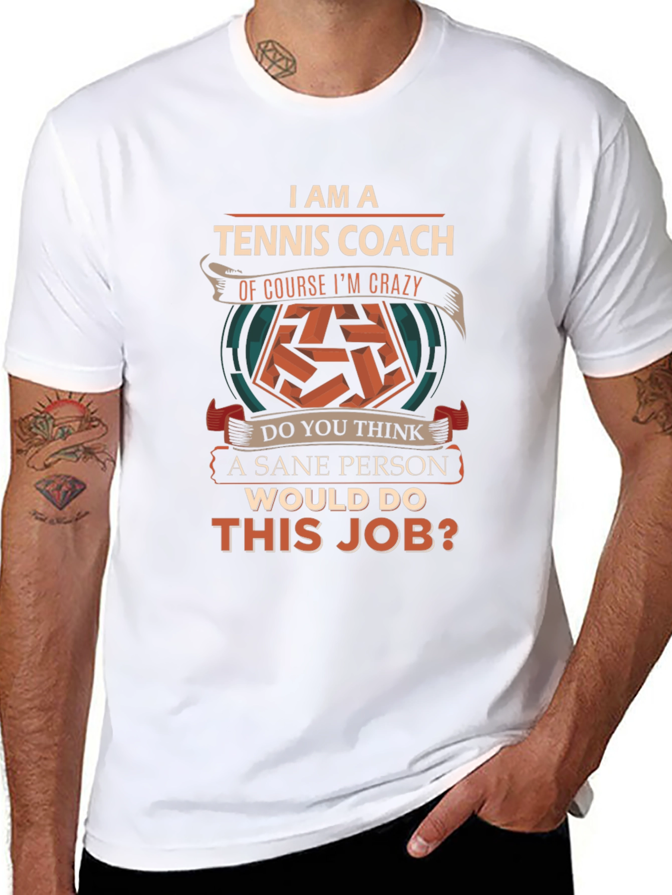 Tennis Coach Crazy Sane Person T-Shirt