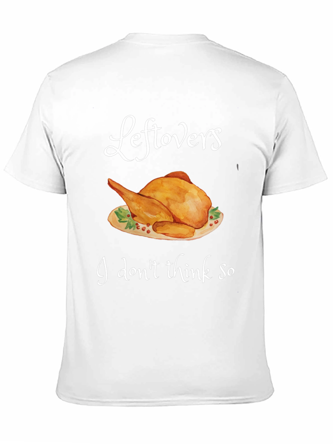 Funny Thanksgiving Turkey Leftovers T-Shirt