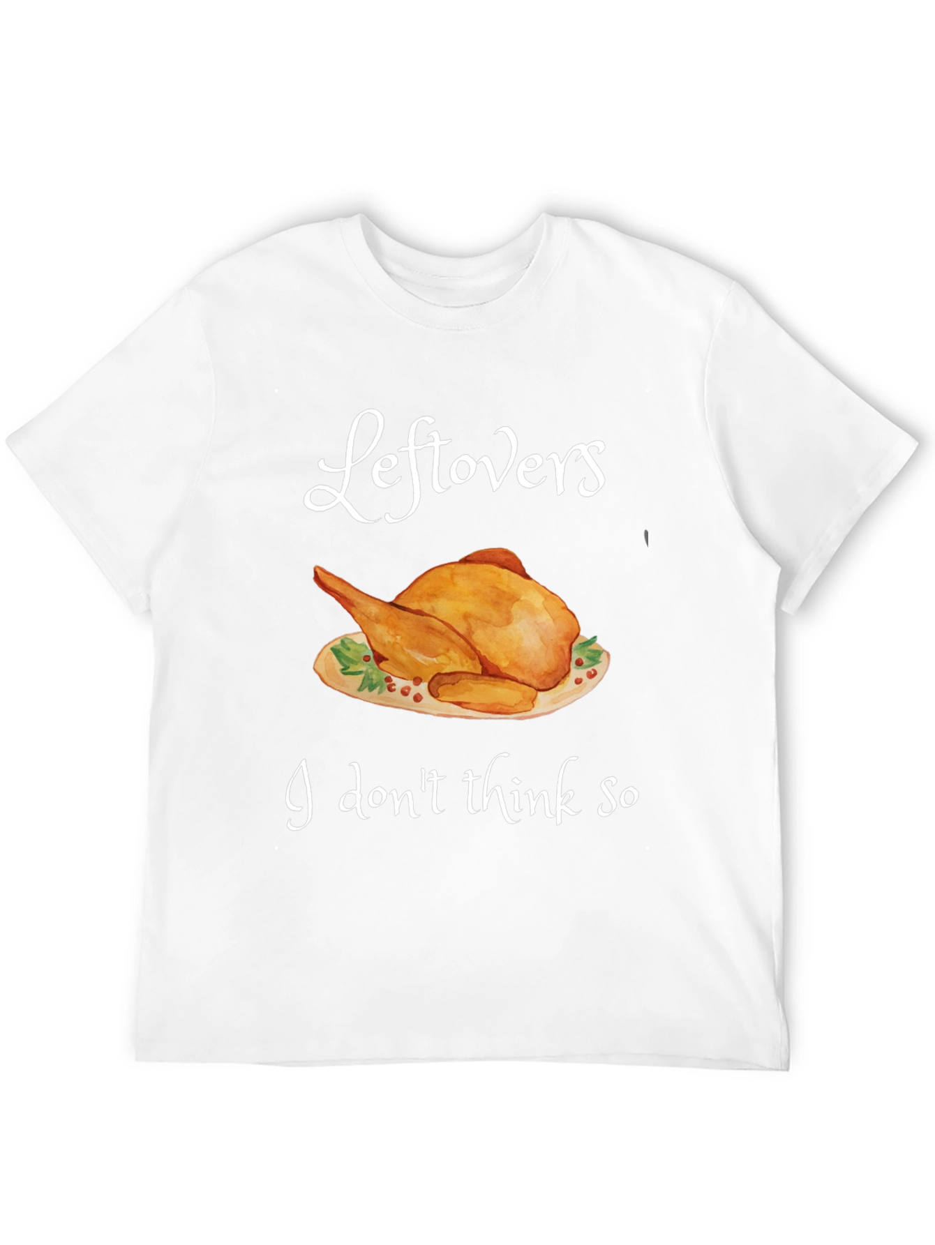 Funny Thanksgiving Turkey Leftovers T-Shirt