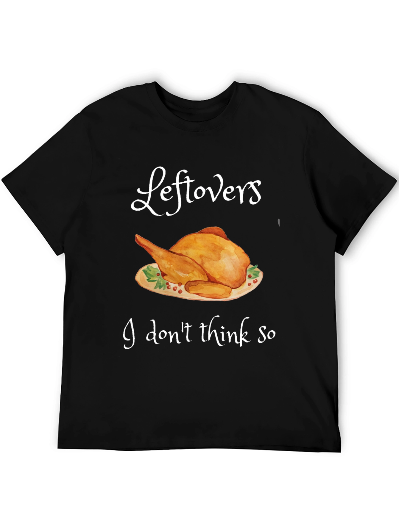 Funny Thanksgiving Turkey Leftovers T-Shirt