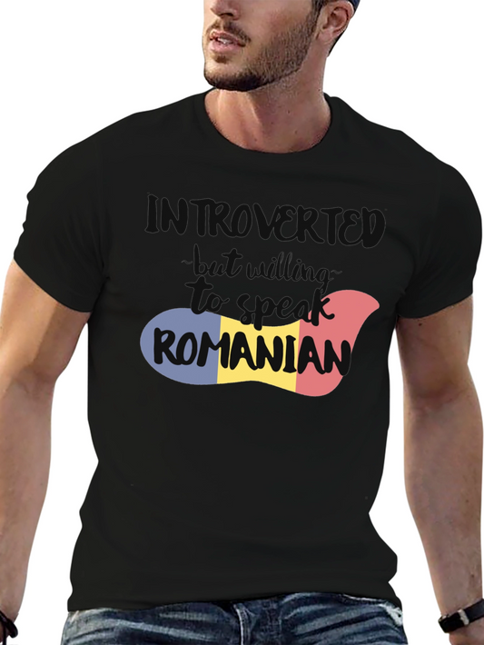 Introvert But Willing to Speak Romanian T-Shirt
