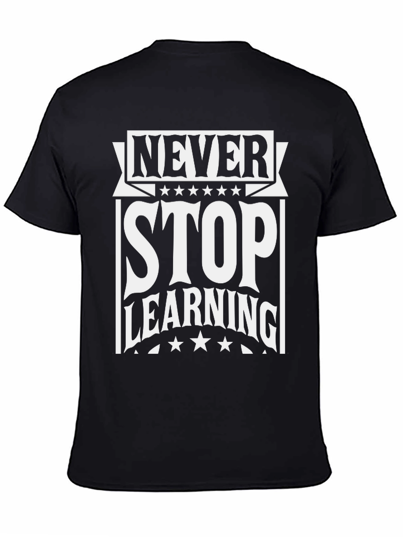 Never Stop Learning Graphic T-Shirt