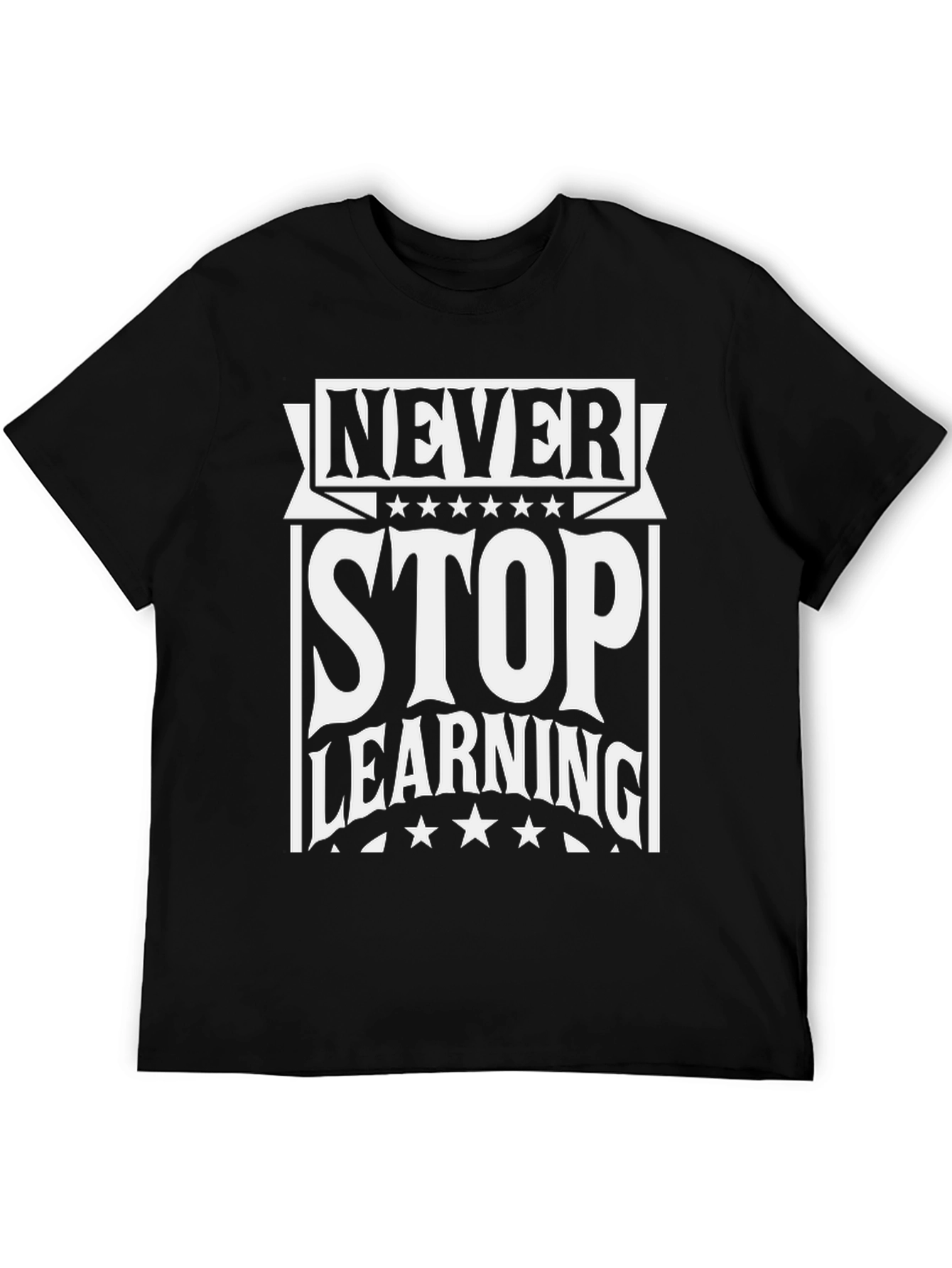Never Stop Learning Graphic T-Shirt