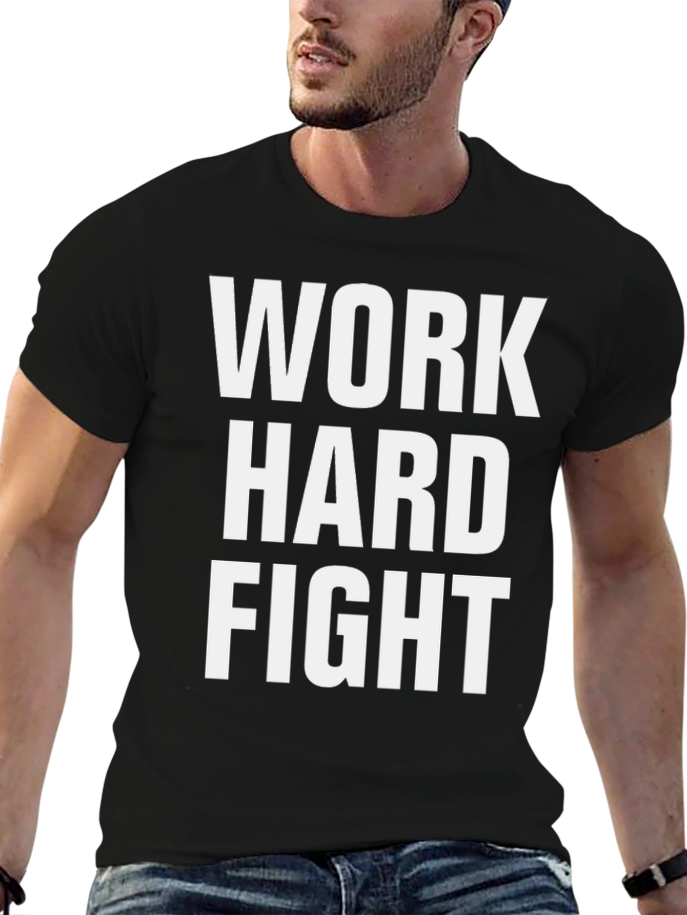 Work Hard Fight T-Shirt - Motivational Graphic Tee
