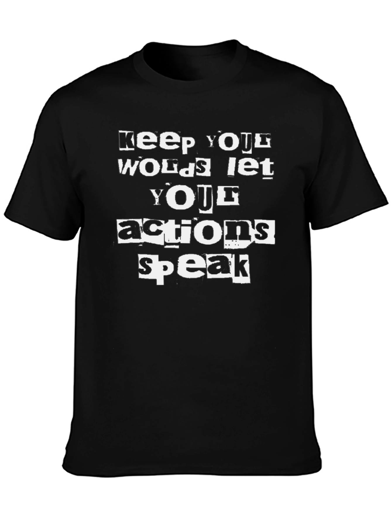 Actions Speak Louder T-Shirt - Black Cotton Tee