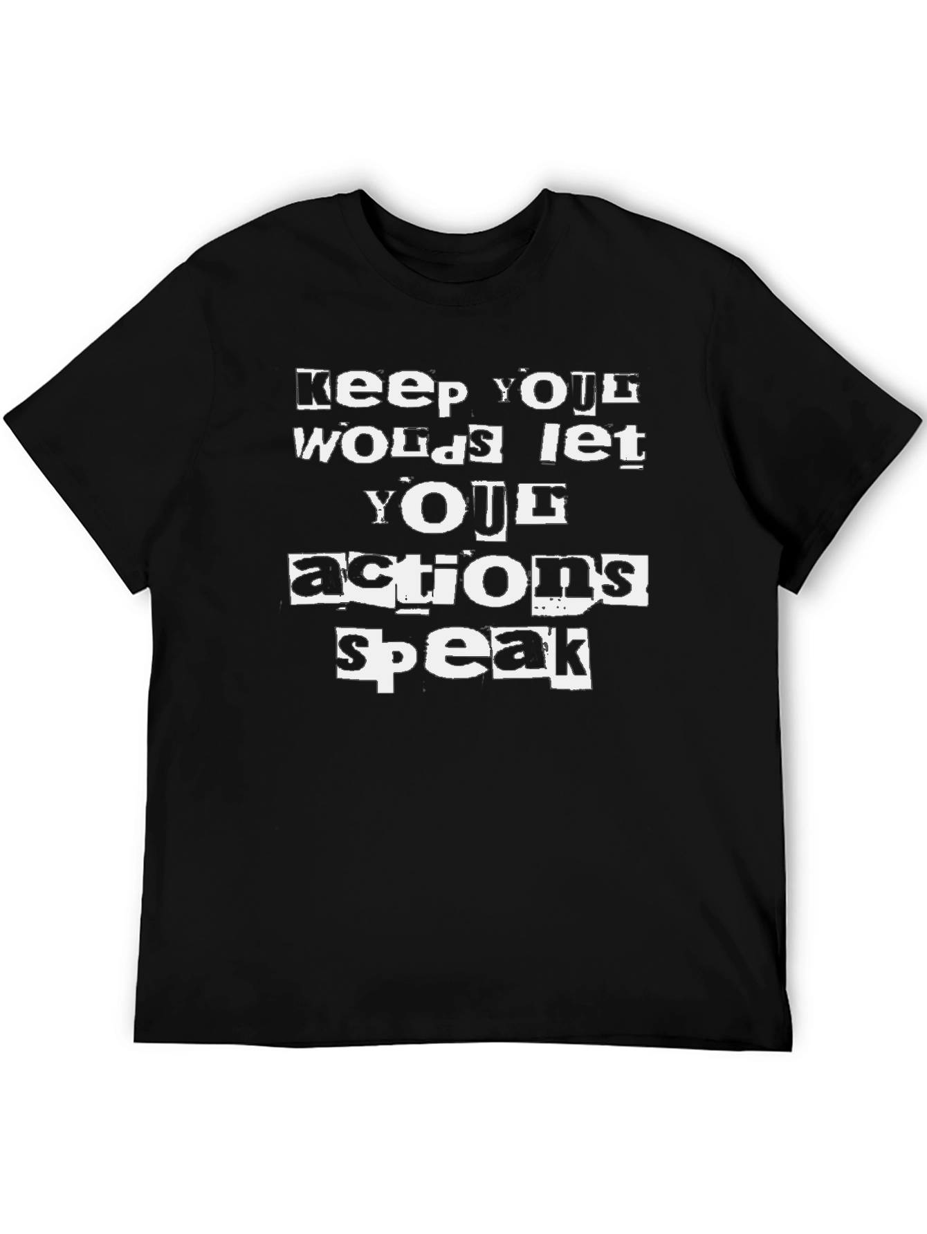 Actions Speak Louder T-Shirt - Black Cotton Tee
