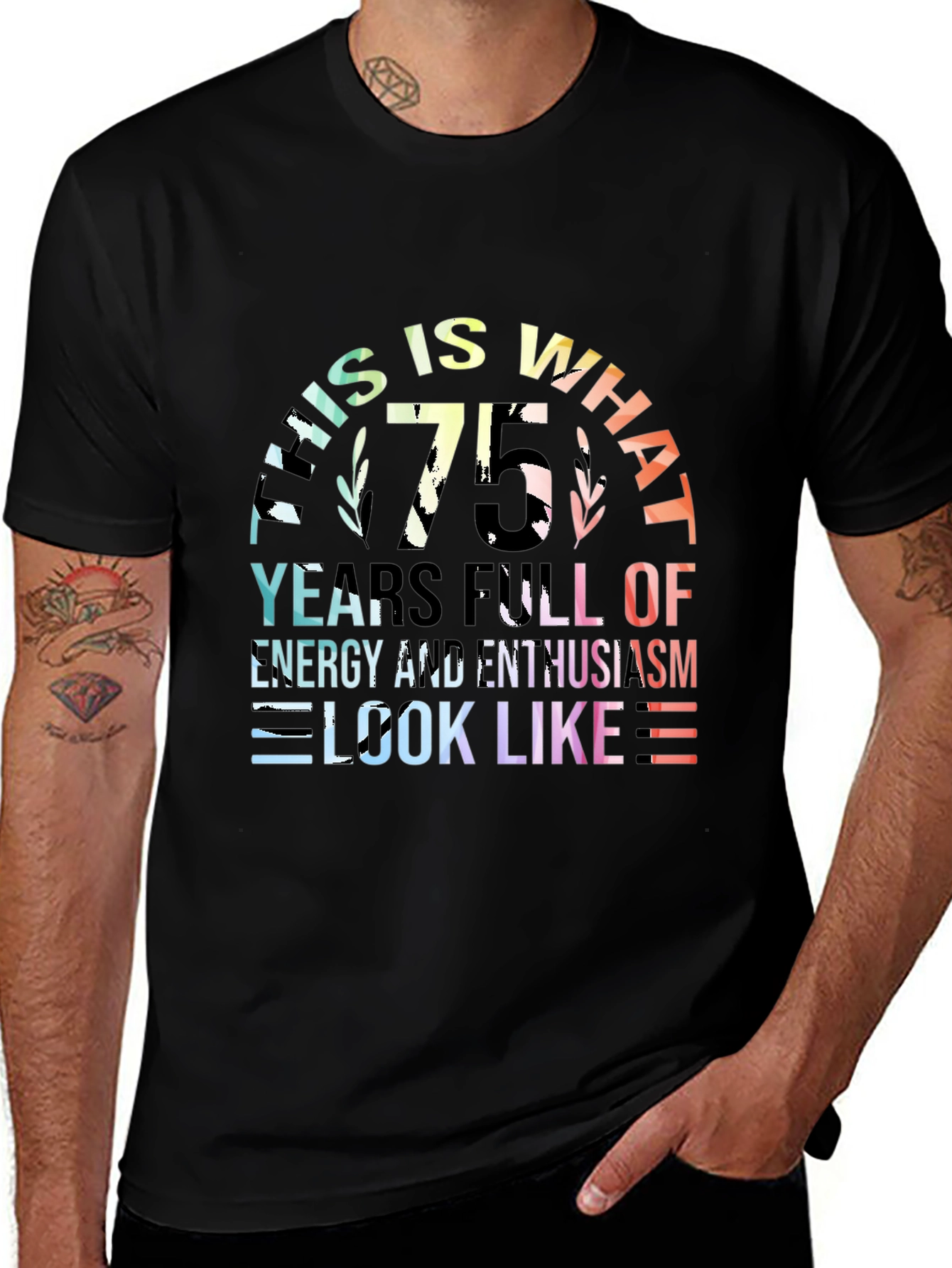 75th Birthday T-Shirt: Energy & Enthusiasm