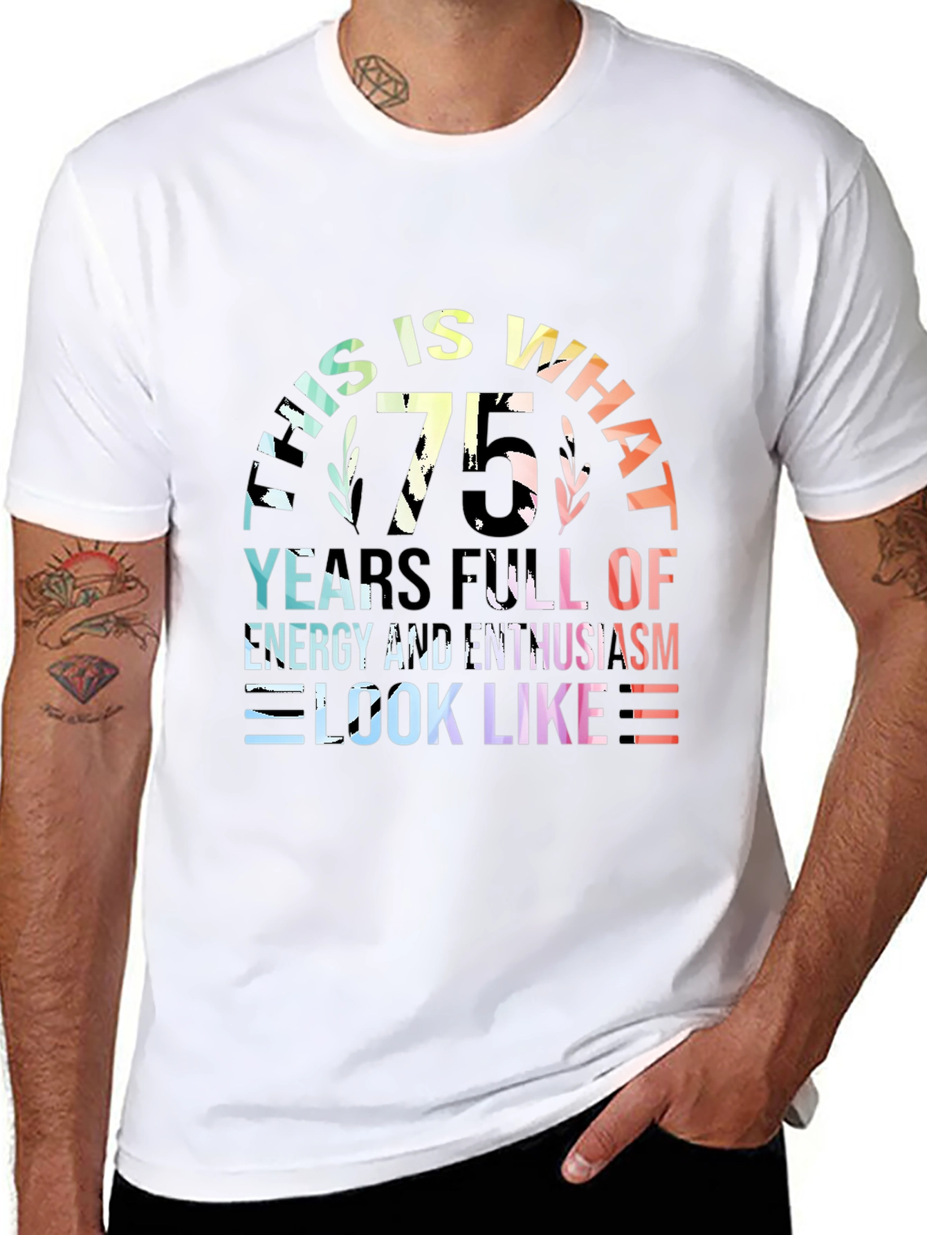 75th Birthday T-Shirt: Energy & Enthusiasm