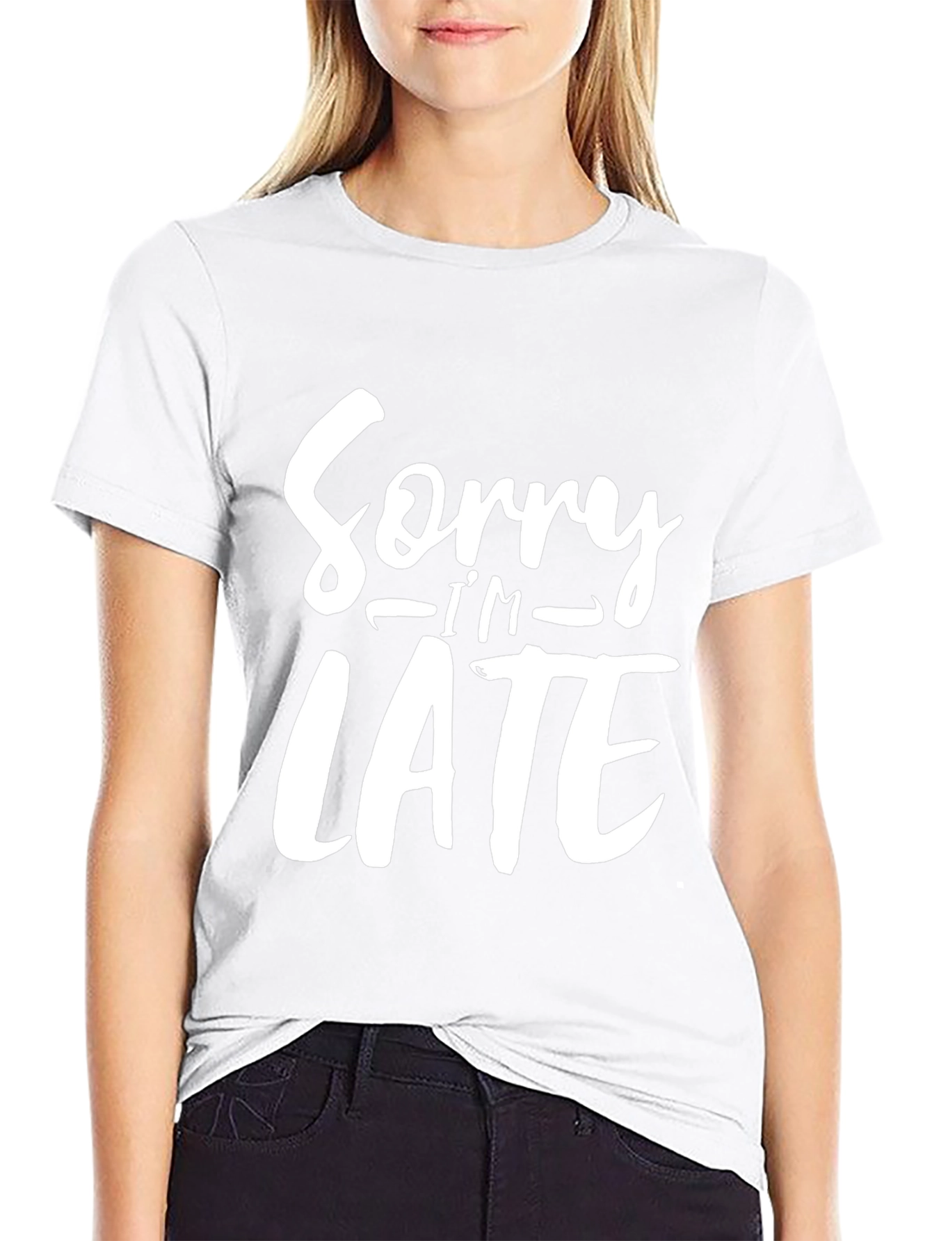 Sorry Im Late Funny Graphic Tee