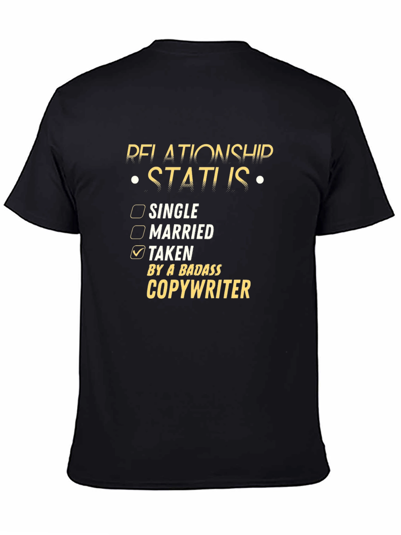 Taken by a Badass Copywriter T-Shirt