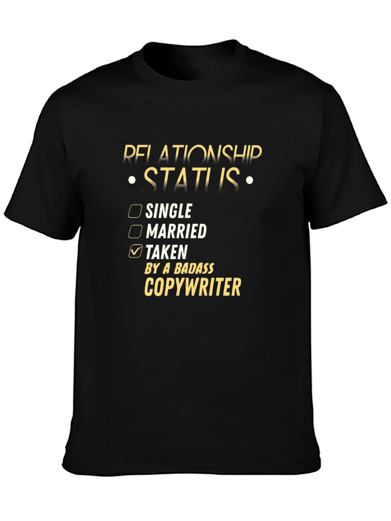 Taken by a Badass Copywriter T-Shirt