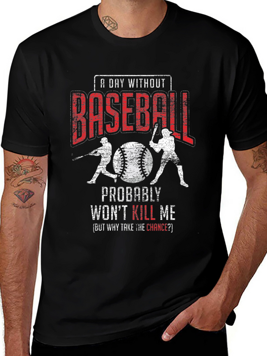 A Day Without Baseball Graphic Tee