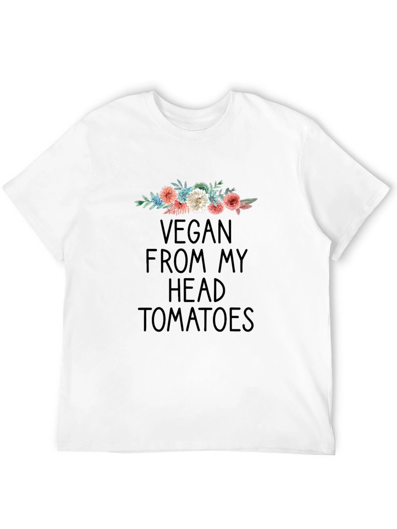 Vegan From My Head Tomatoes T-Shirt