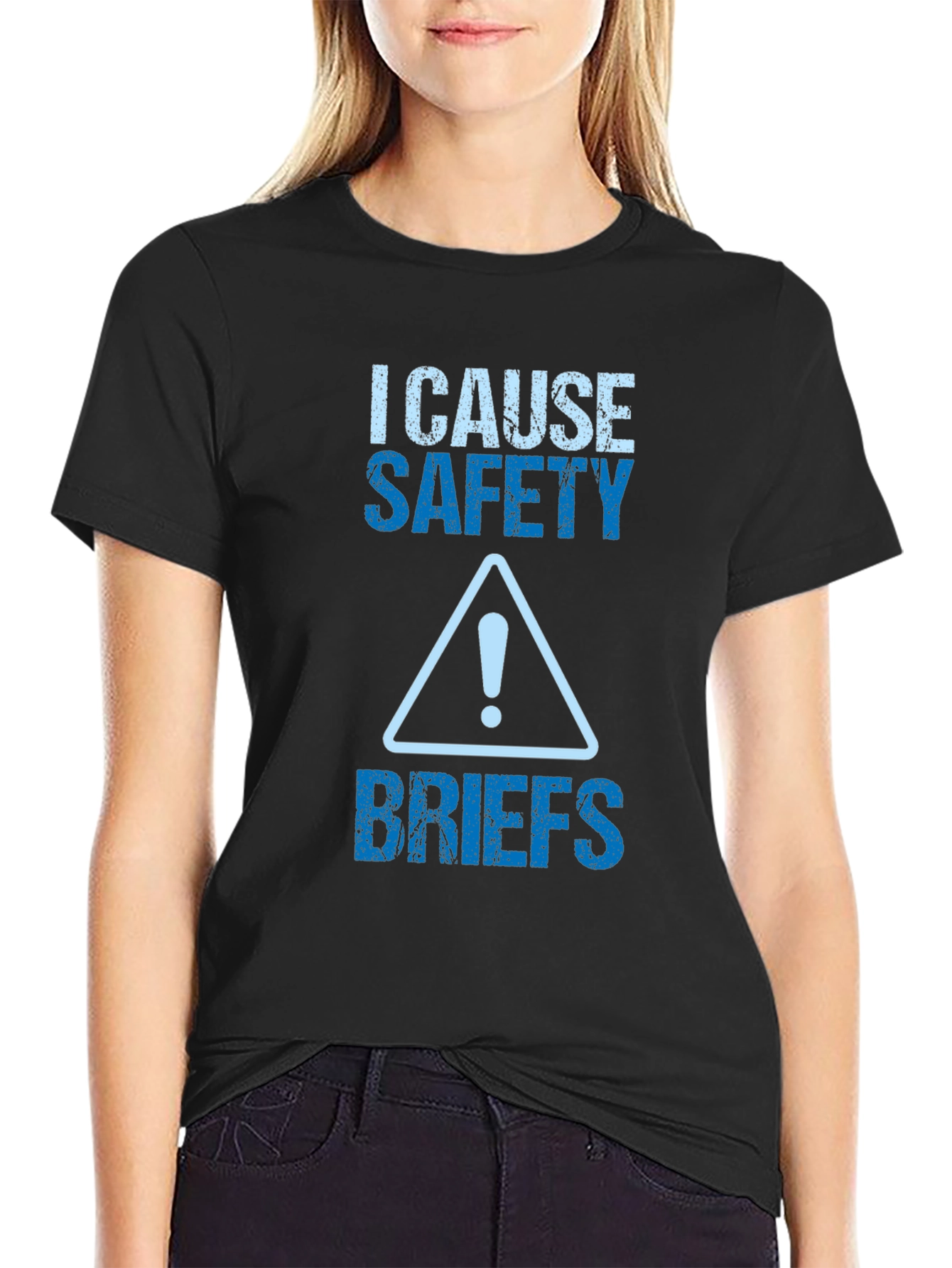 I Cause Safety Briefs Graphic Tee