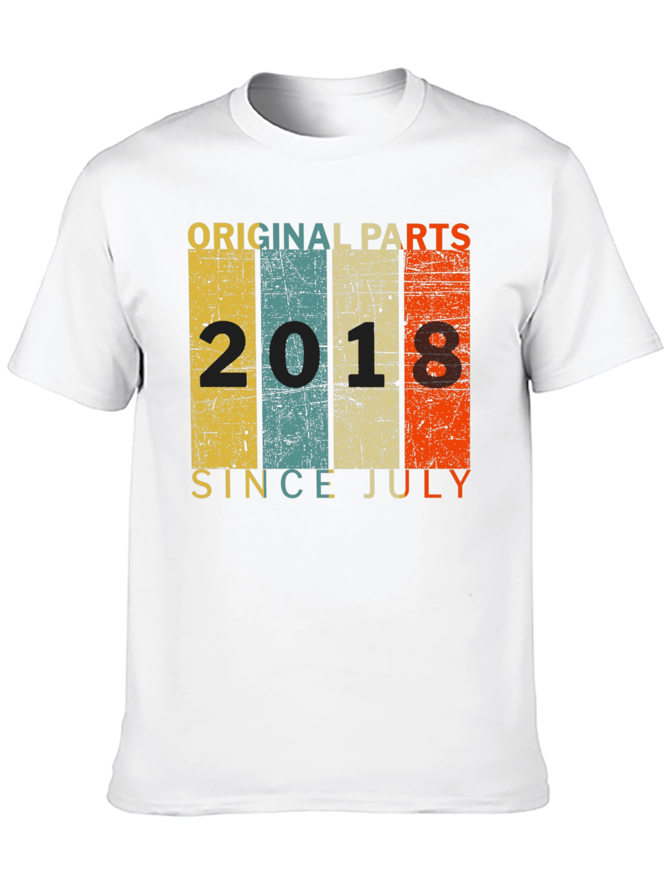 Original Parts 2018 Since July T-Shirt
