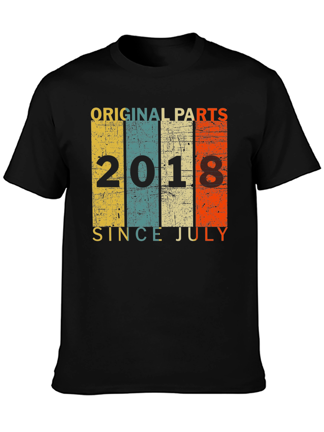 Original Parts 2018 Since July T-Shirt