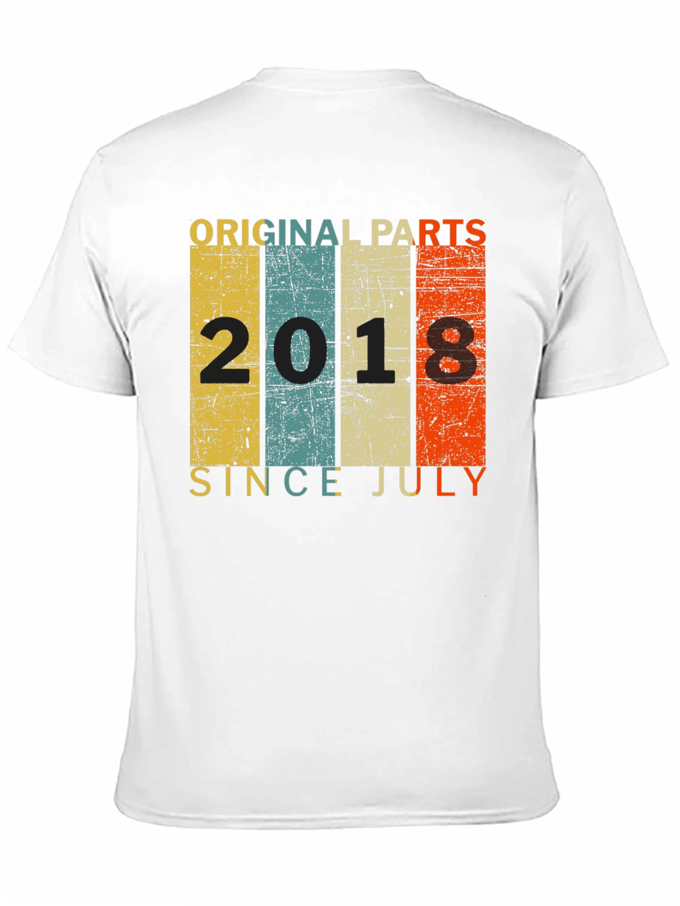 Original Parts 2018 Since July T-Shirt
