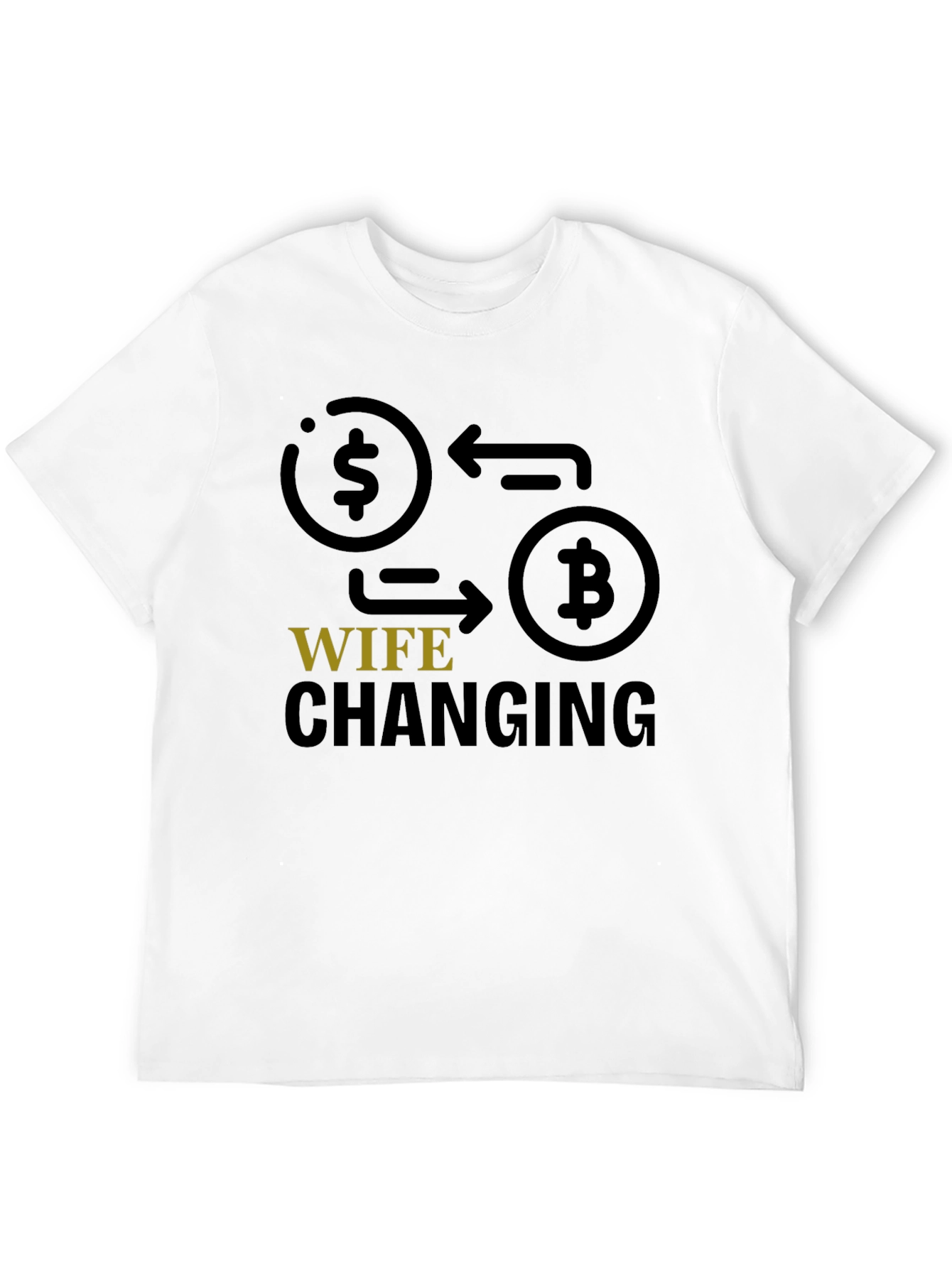Crypto Wife Changing T-Shirt - Bitcoin Investor Tee