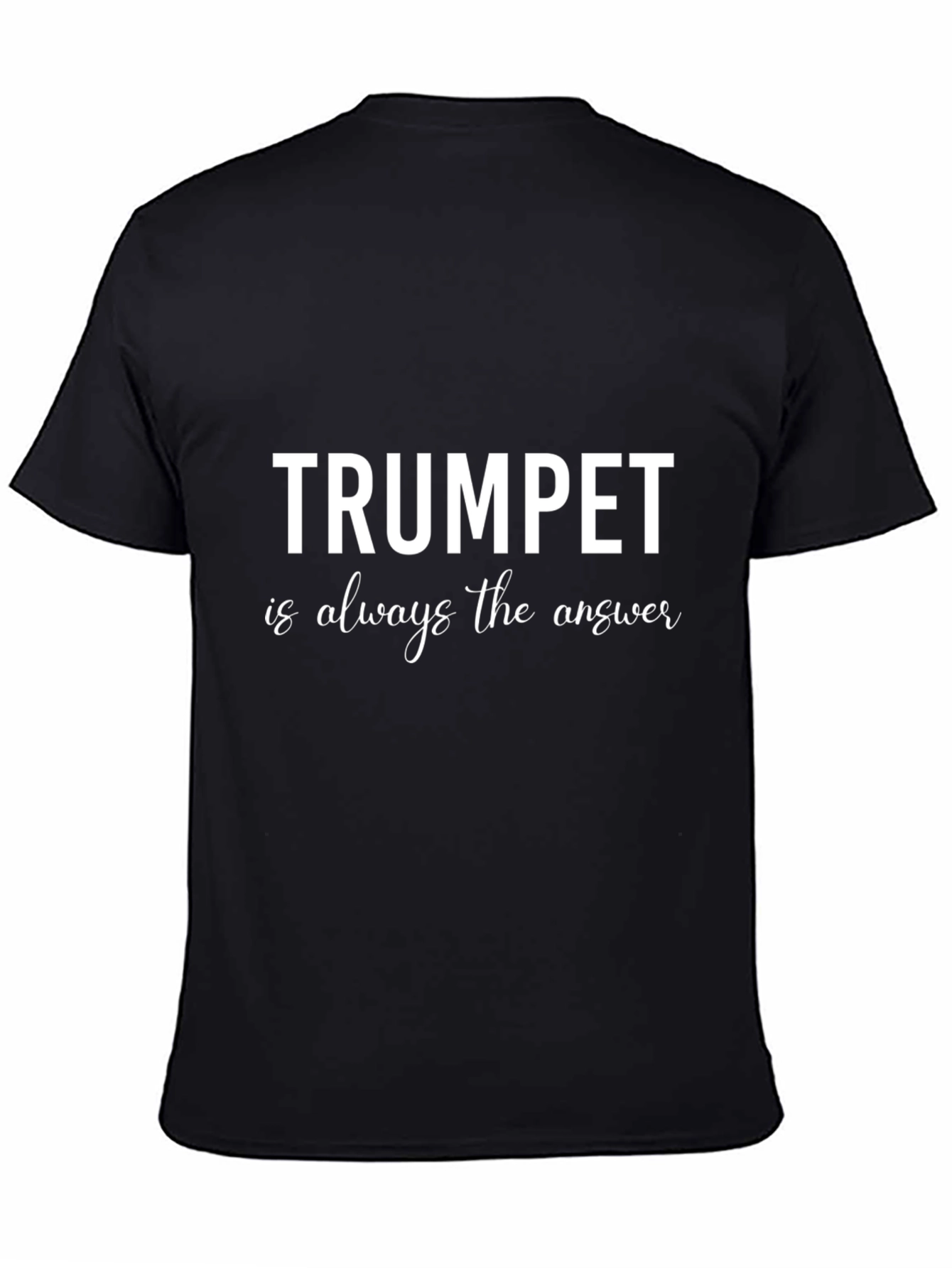 Trumpet is Always The Answer Black T-Shirt