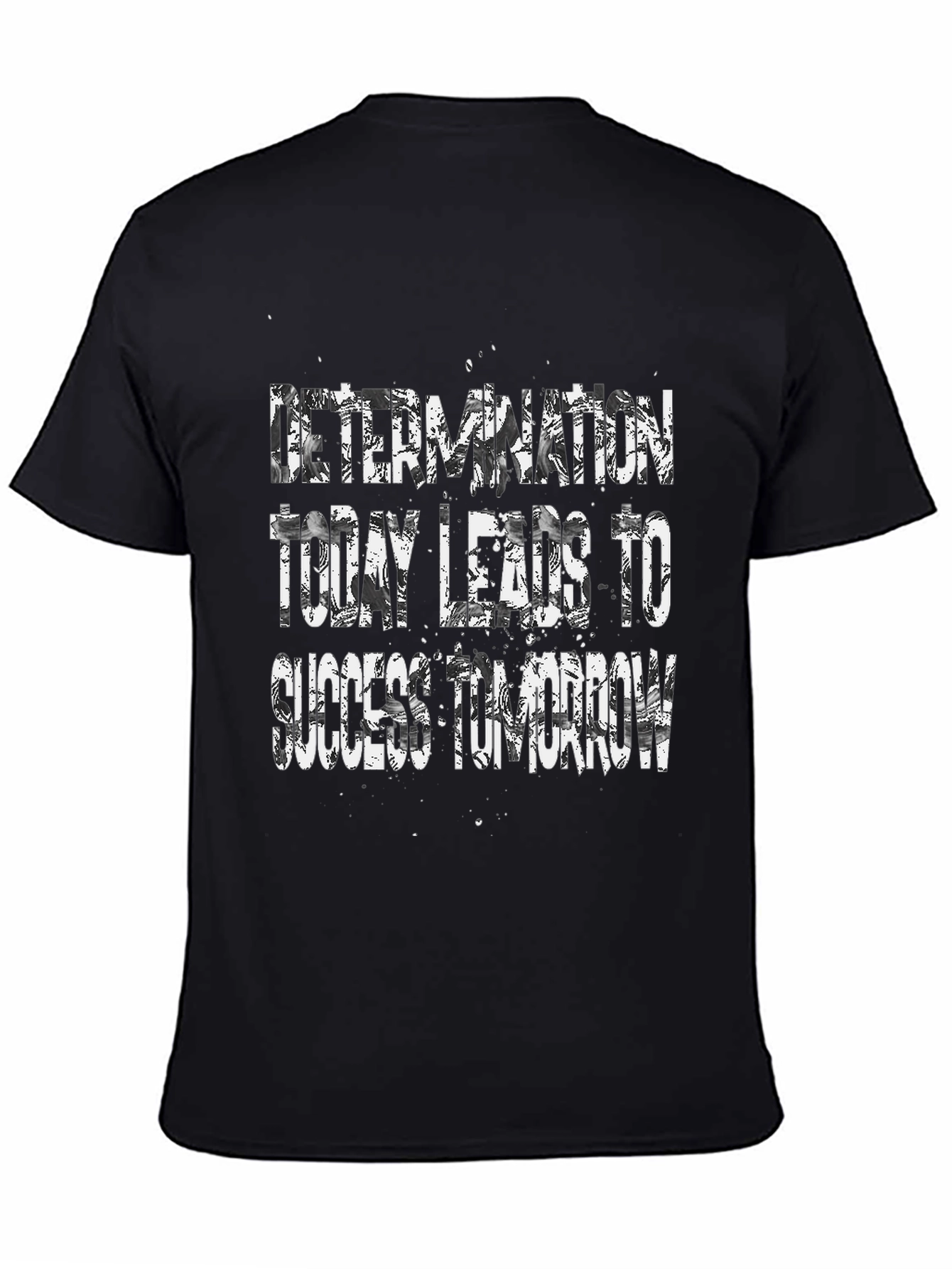 Motivational Graphic T-Shirt
