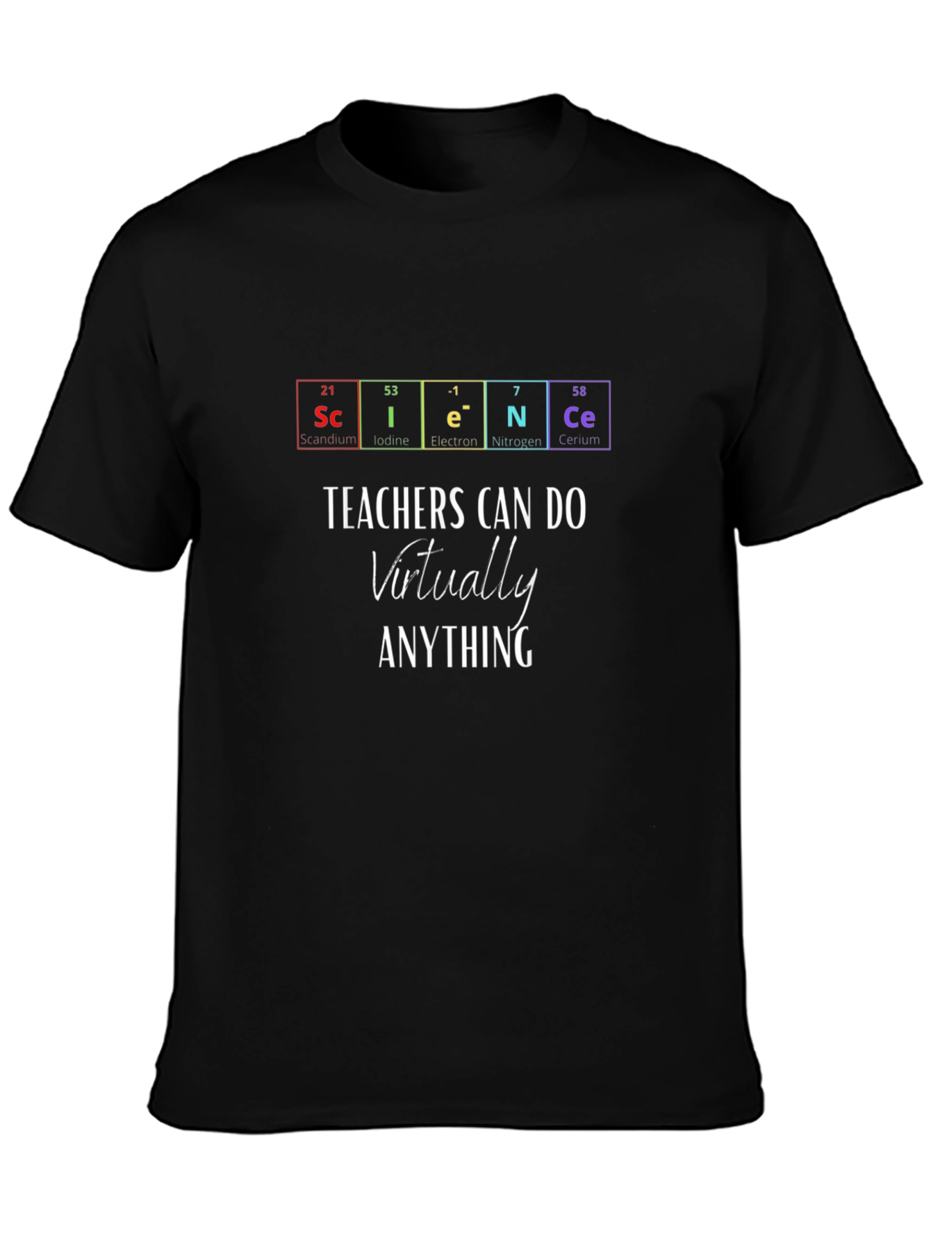 Science Teachers Can Do Anything T-Shirt