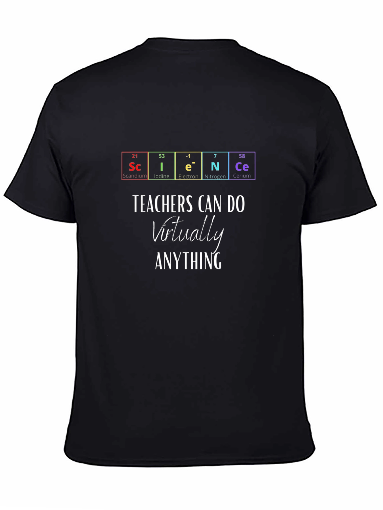 Science Teachers Can Do Anything T-Shirt
