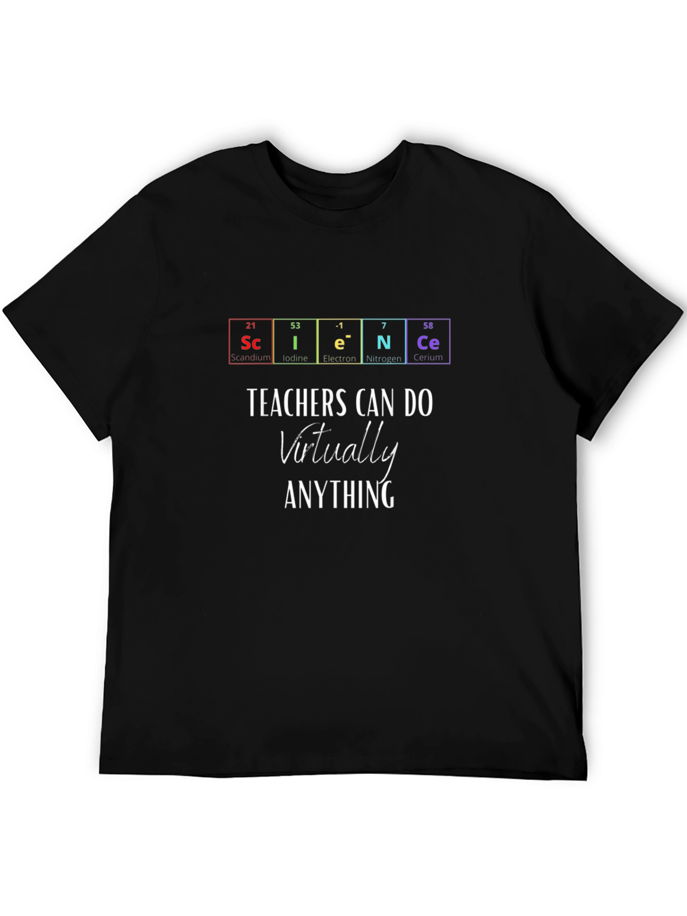 Science Teachers Can Do Anything T-Shirt