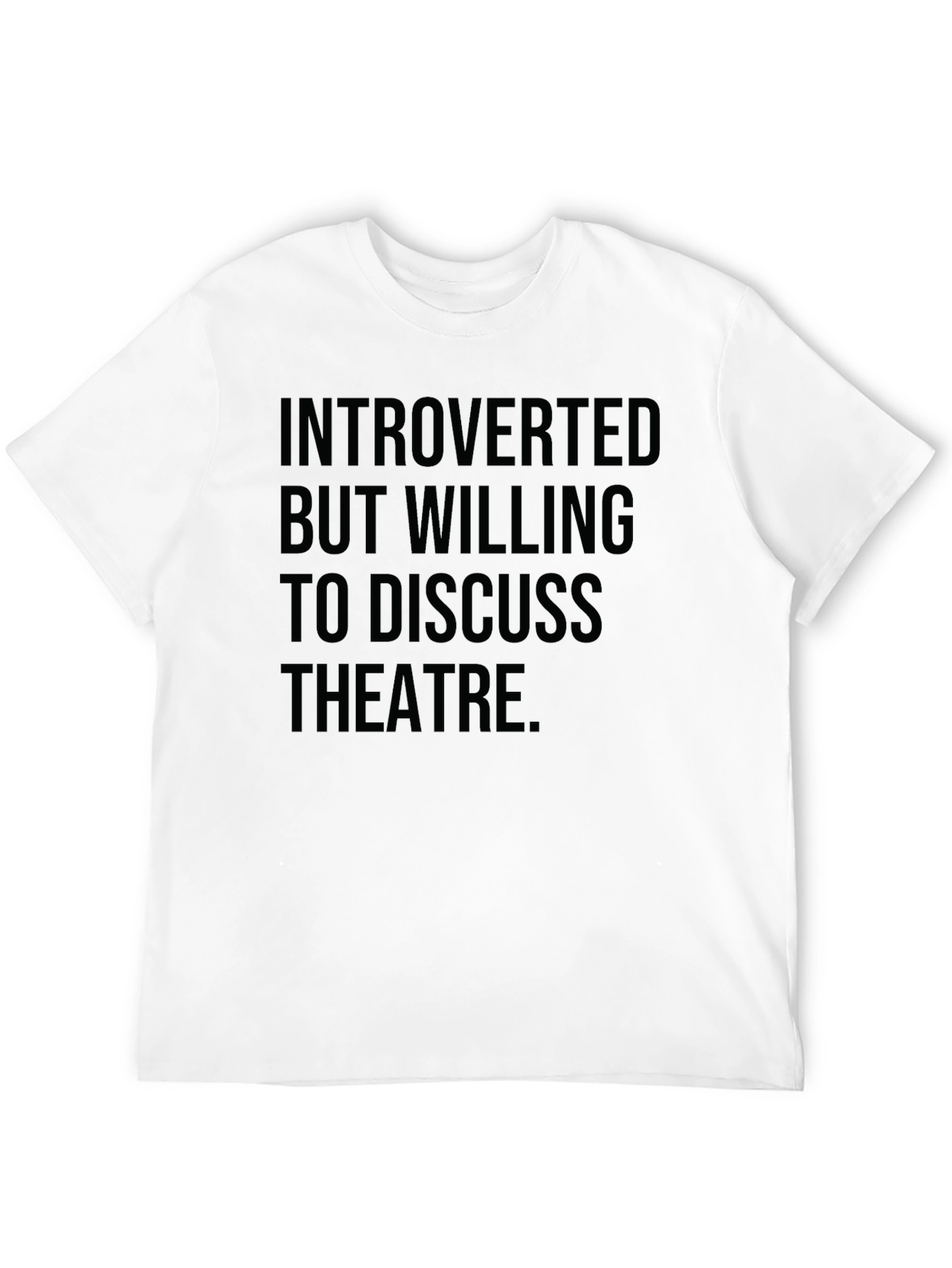 Introverted Theatre Lover T-Shirt