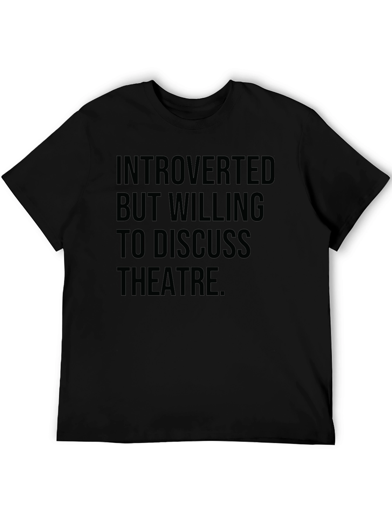 Introverted Theatre Lover T-Shirt