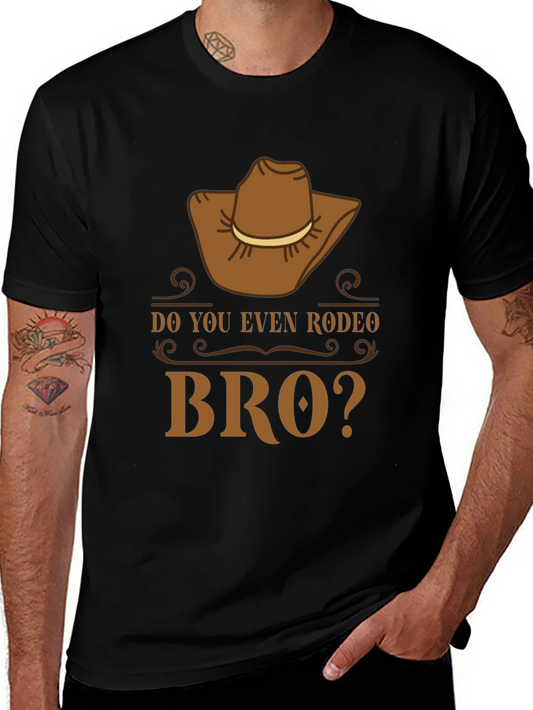 Do You Even Rodeo Bro T-Shirt